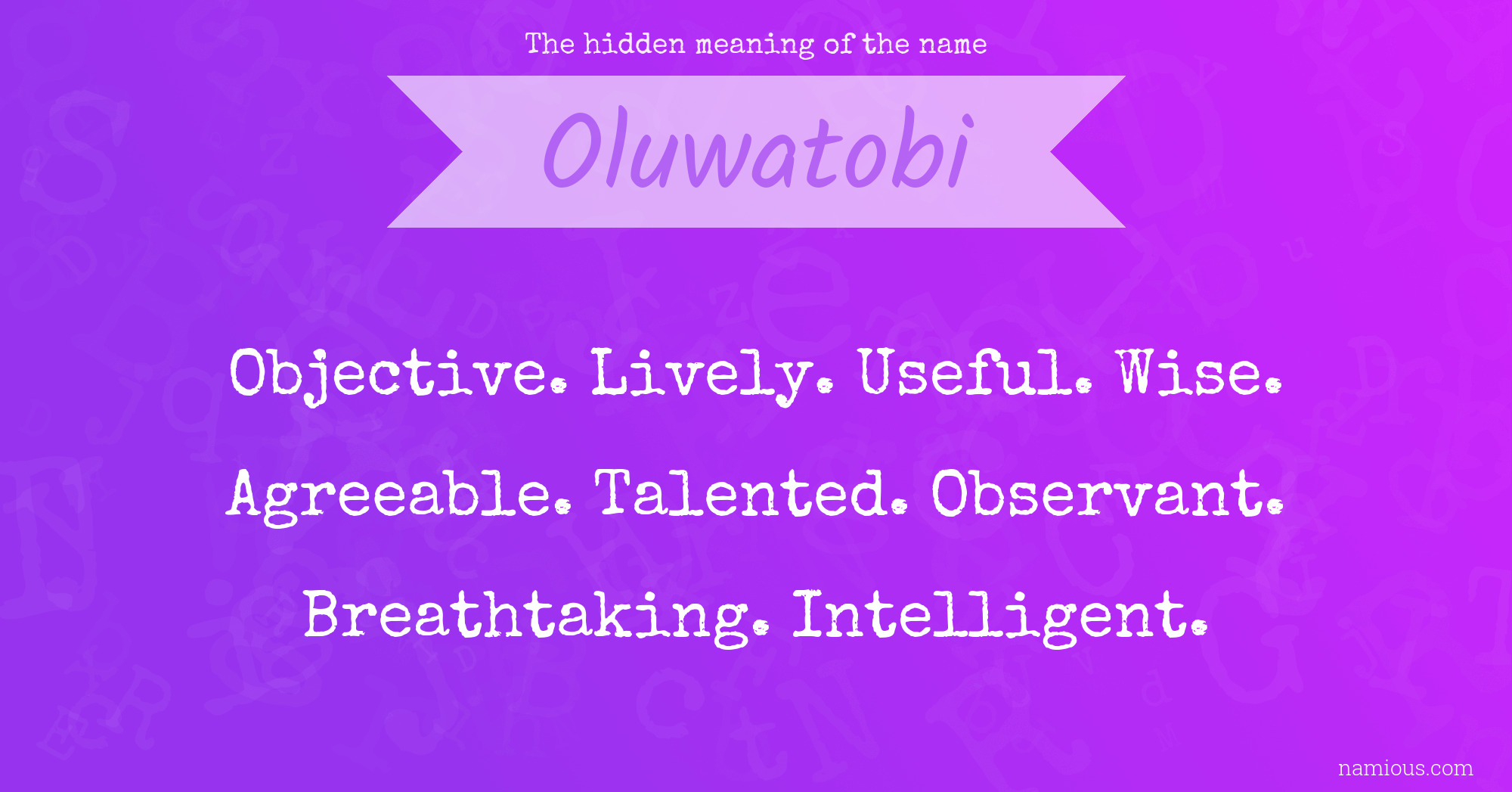 The hidden meaning of the name Oluwatobi