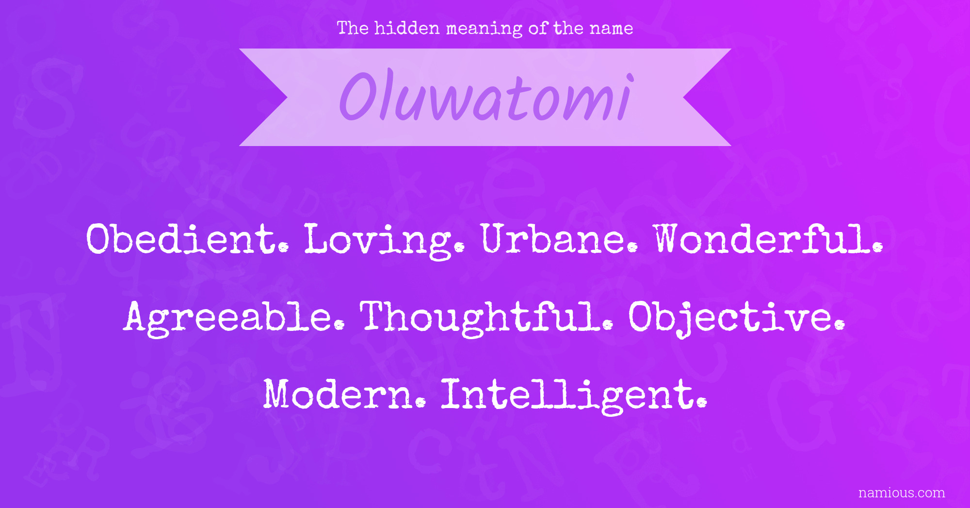 The hidden meaning of the name Oluwatomi