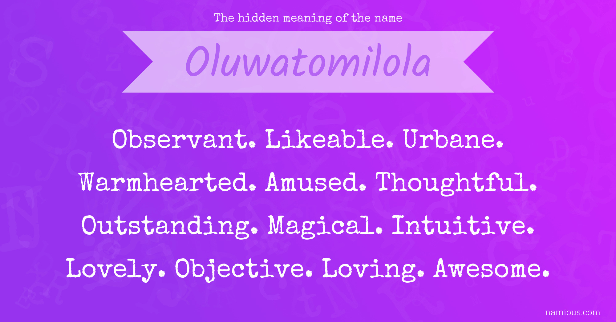 The hidden meaning of the name Oluwatomilola