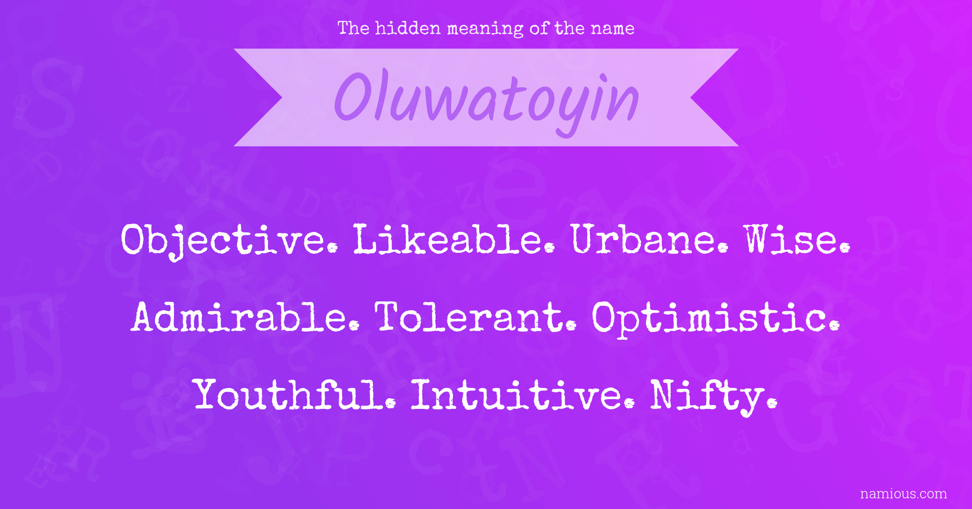 The hidden meaning of the name Oluwatoyin