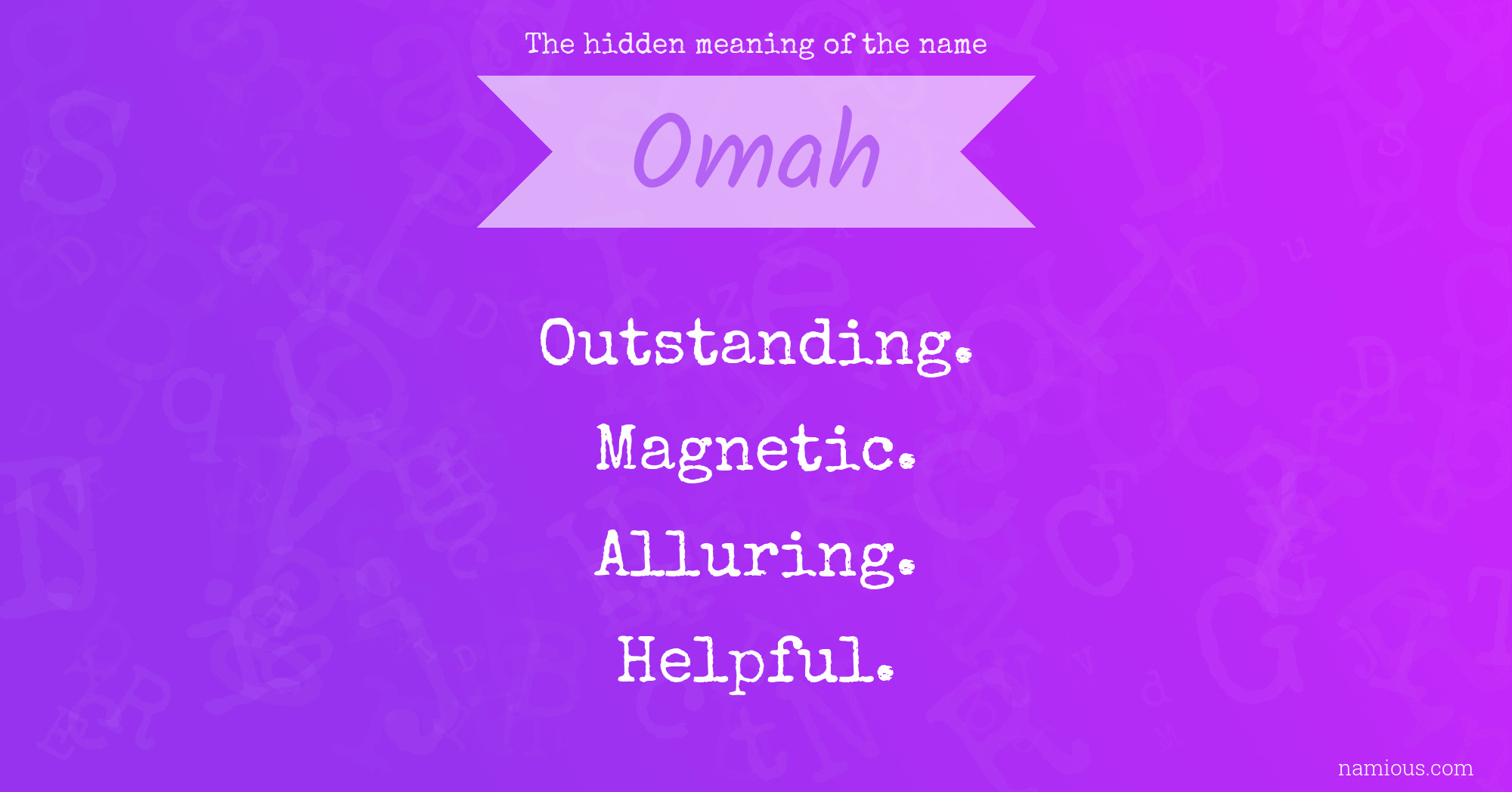 The hidden meaning of the name Omah