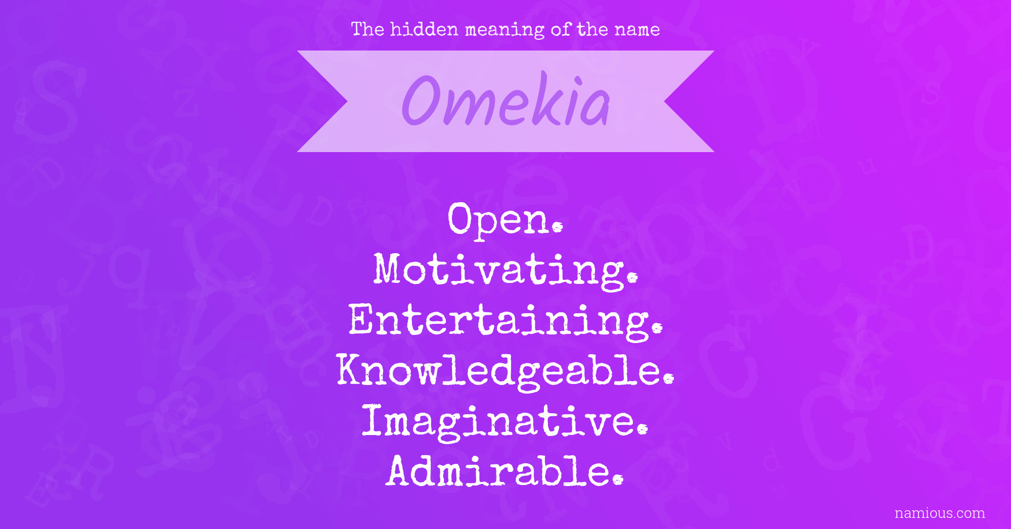 The hidden meaning of the name Omekia