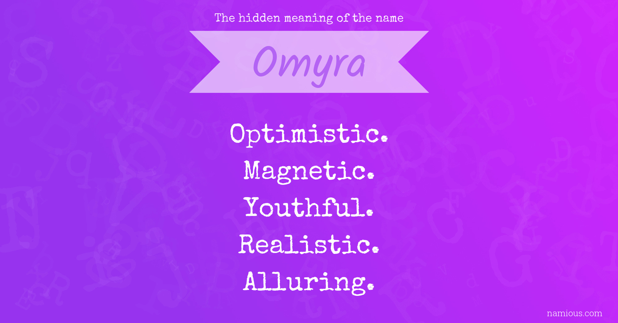 The hidden meaning of the name Omyra