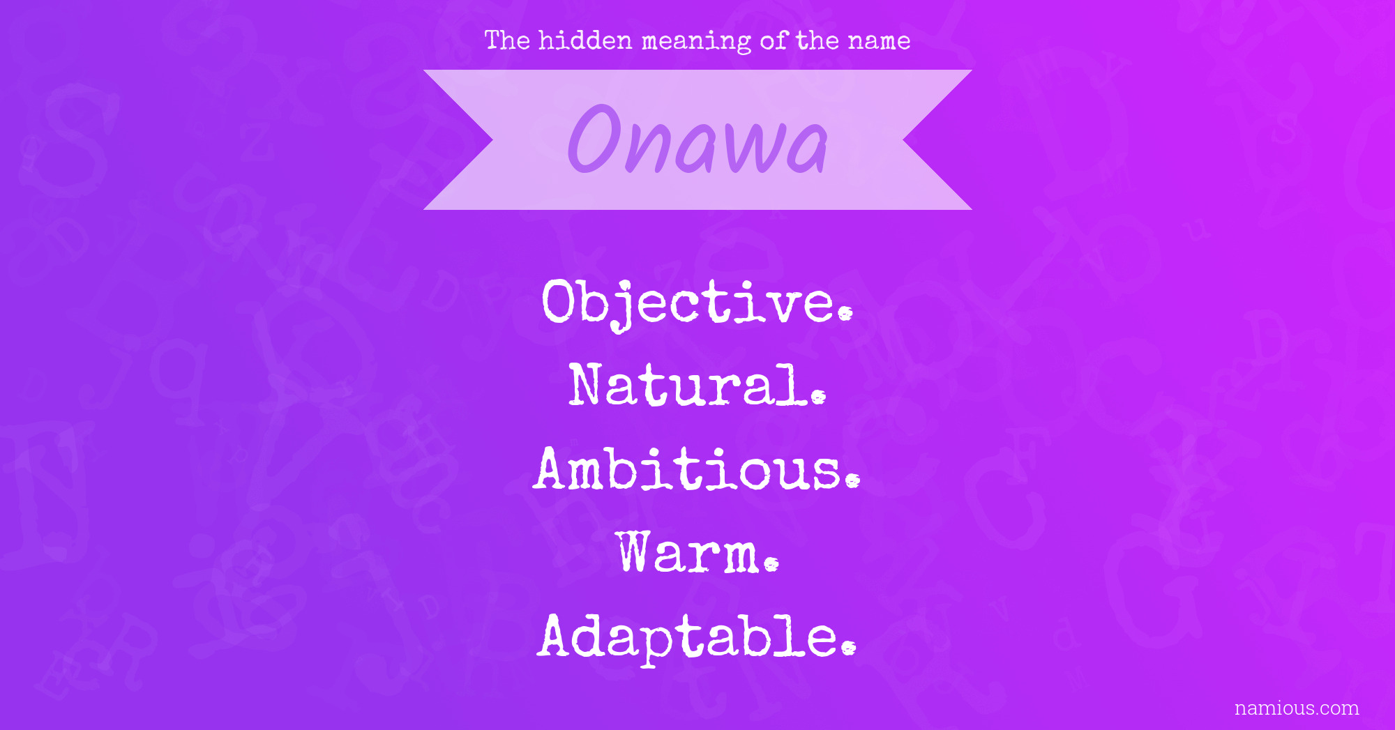 The hidden meaning of the name Onawa