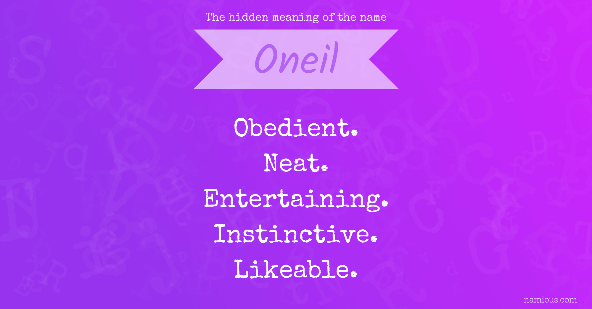 The hidden meaning of the name Oneil