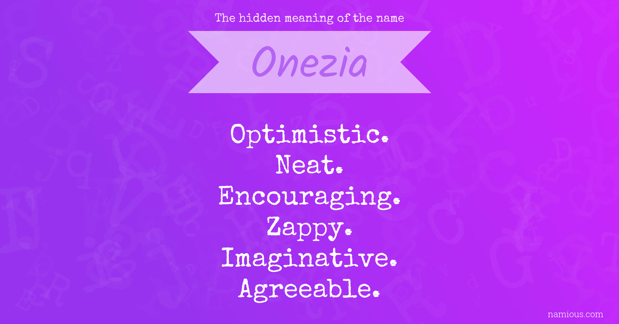 The hidden meaning of the name Onezia