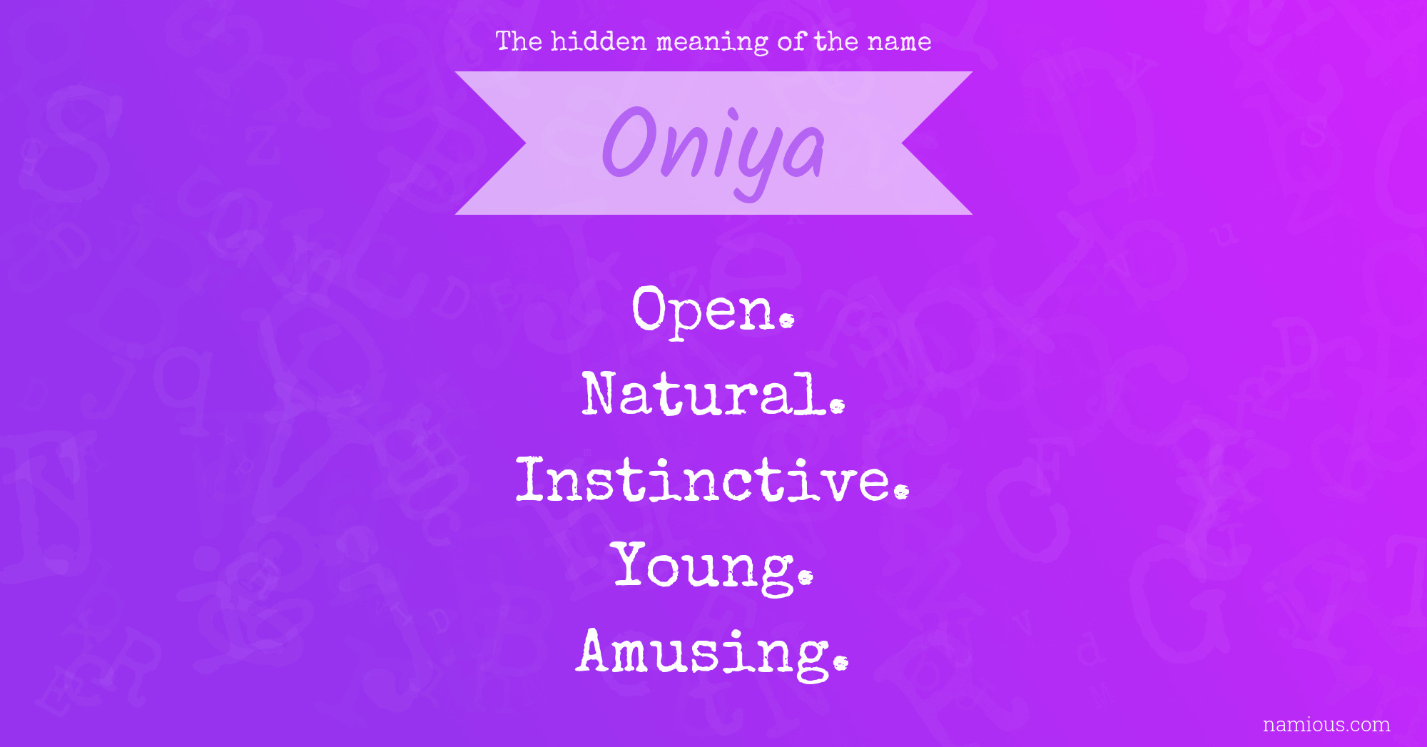 The hidden meaning of the name Oniya