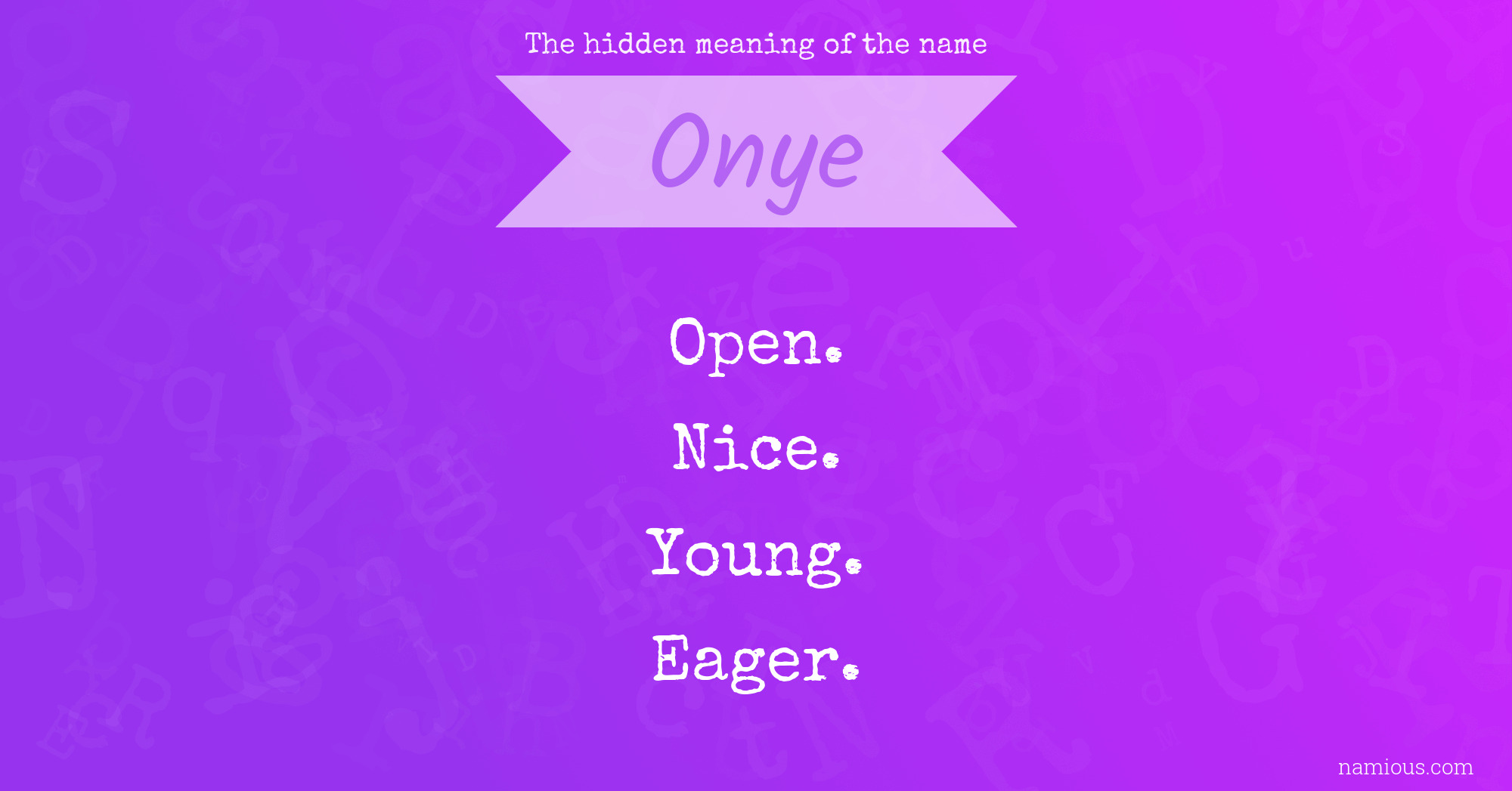 The hidden meaning of the name Onye