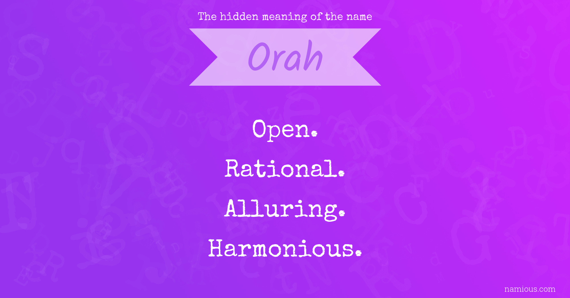 The hidden meaning of the name Orah