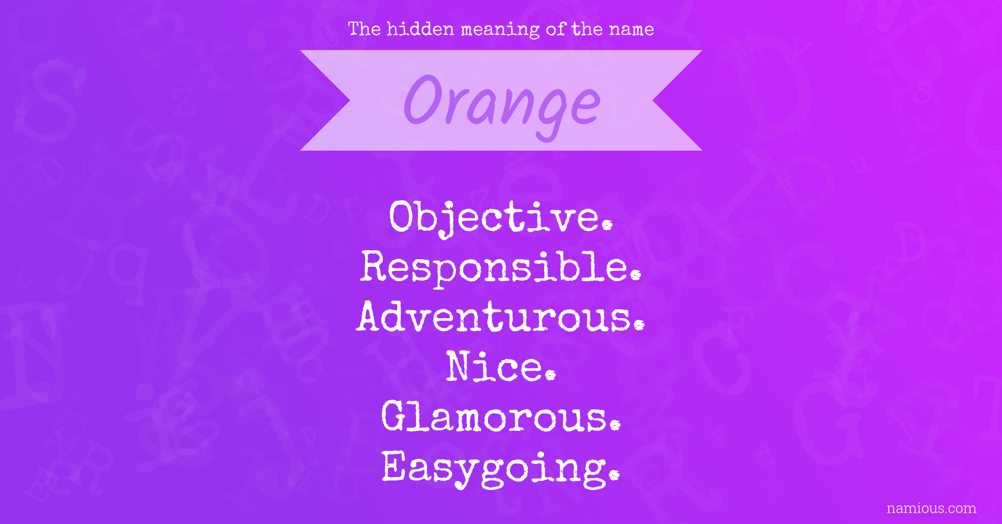 The hidden meaning of the name Orange