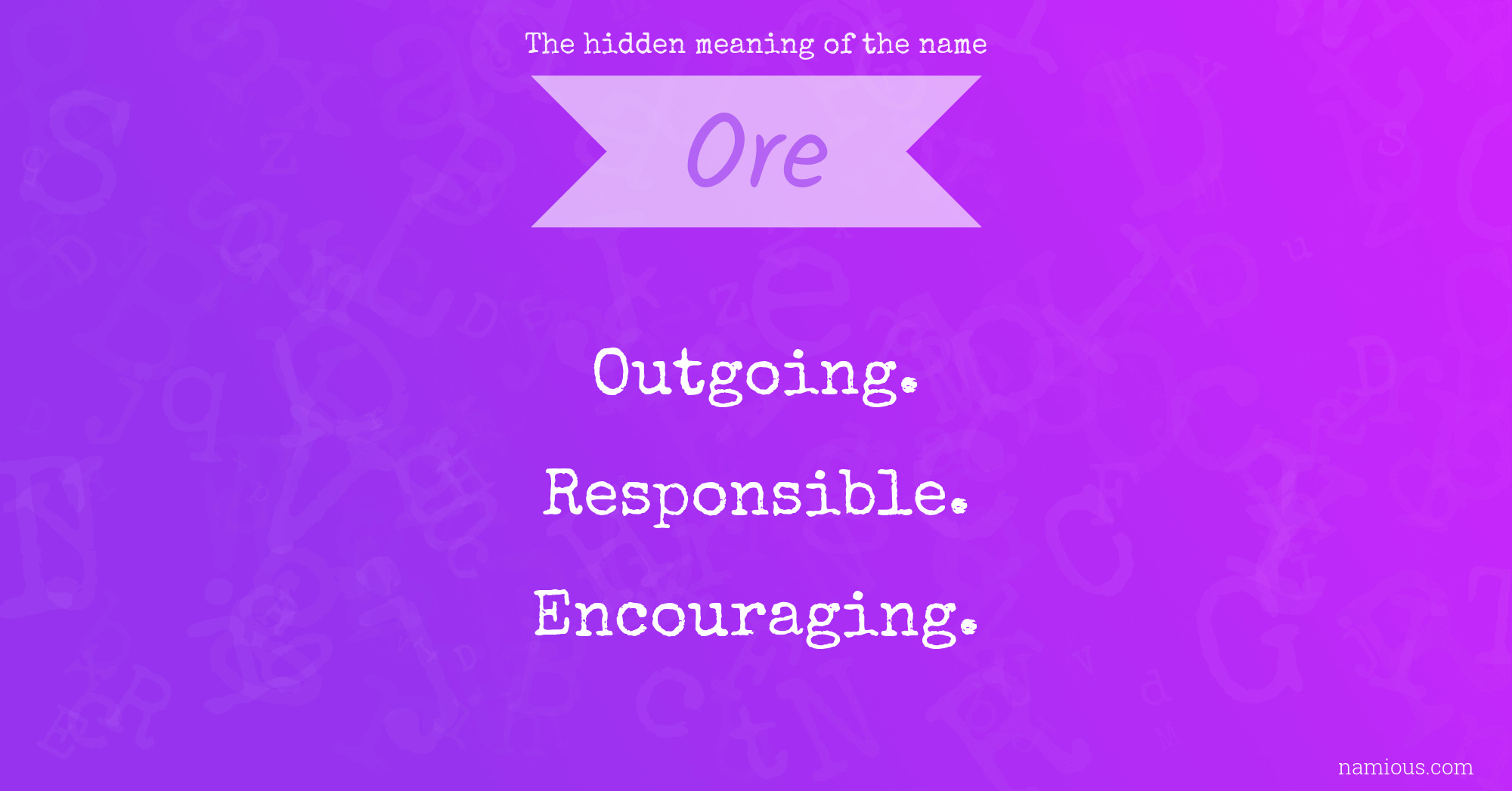 The hidden meaning of the name Ore