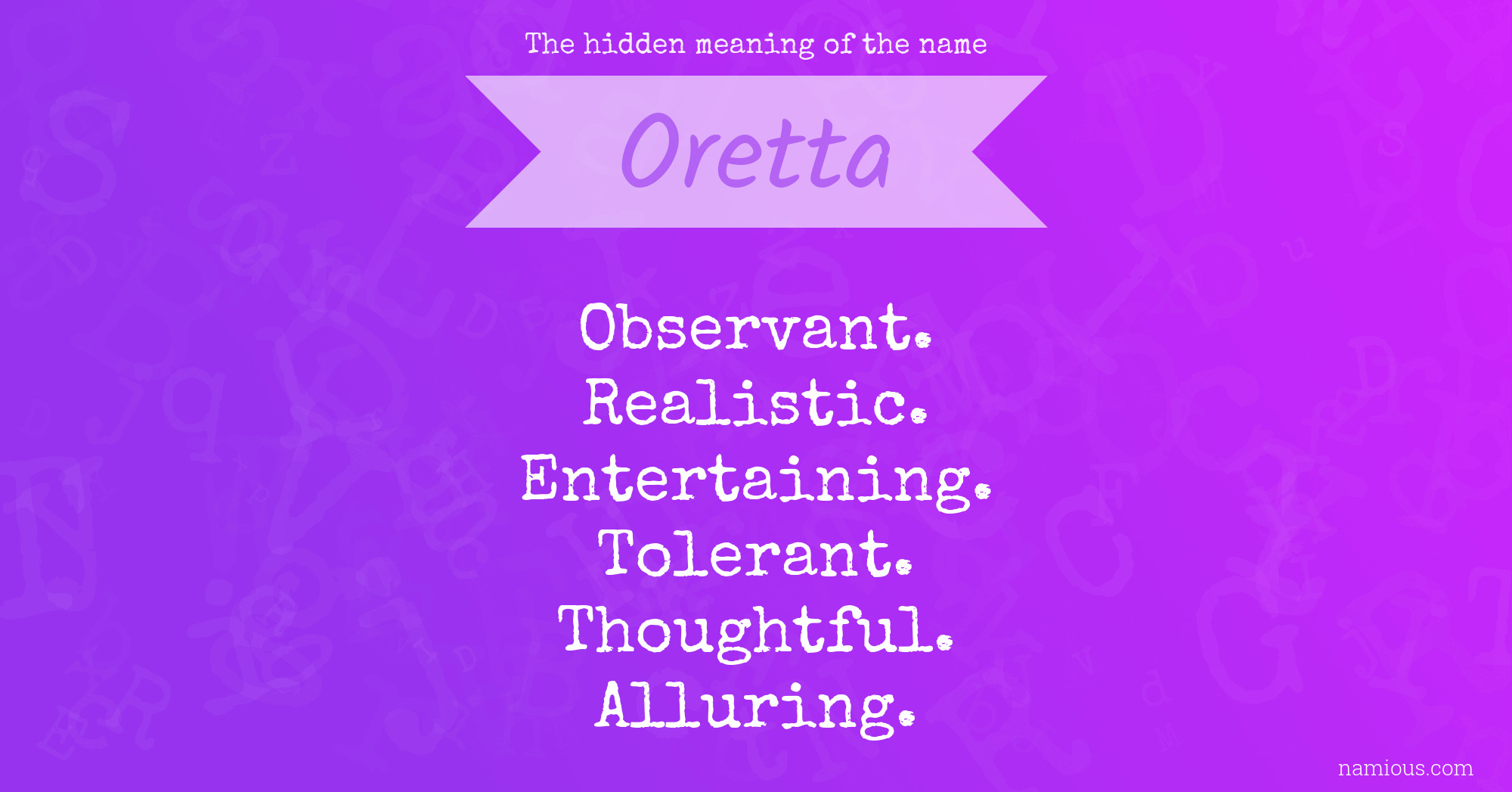 The hidden meaning of the name Oretta