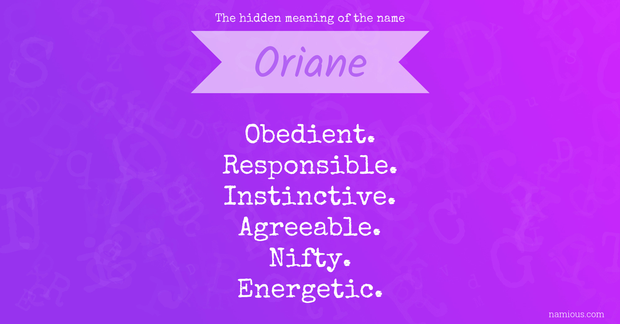 The hidden meaning of the name Oriane