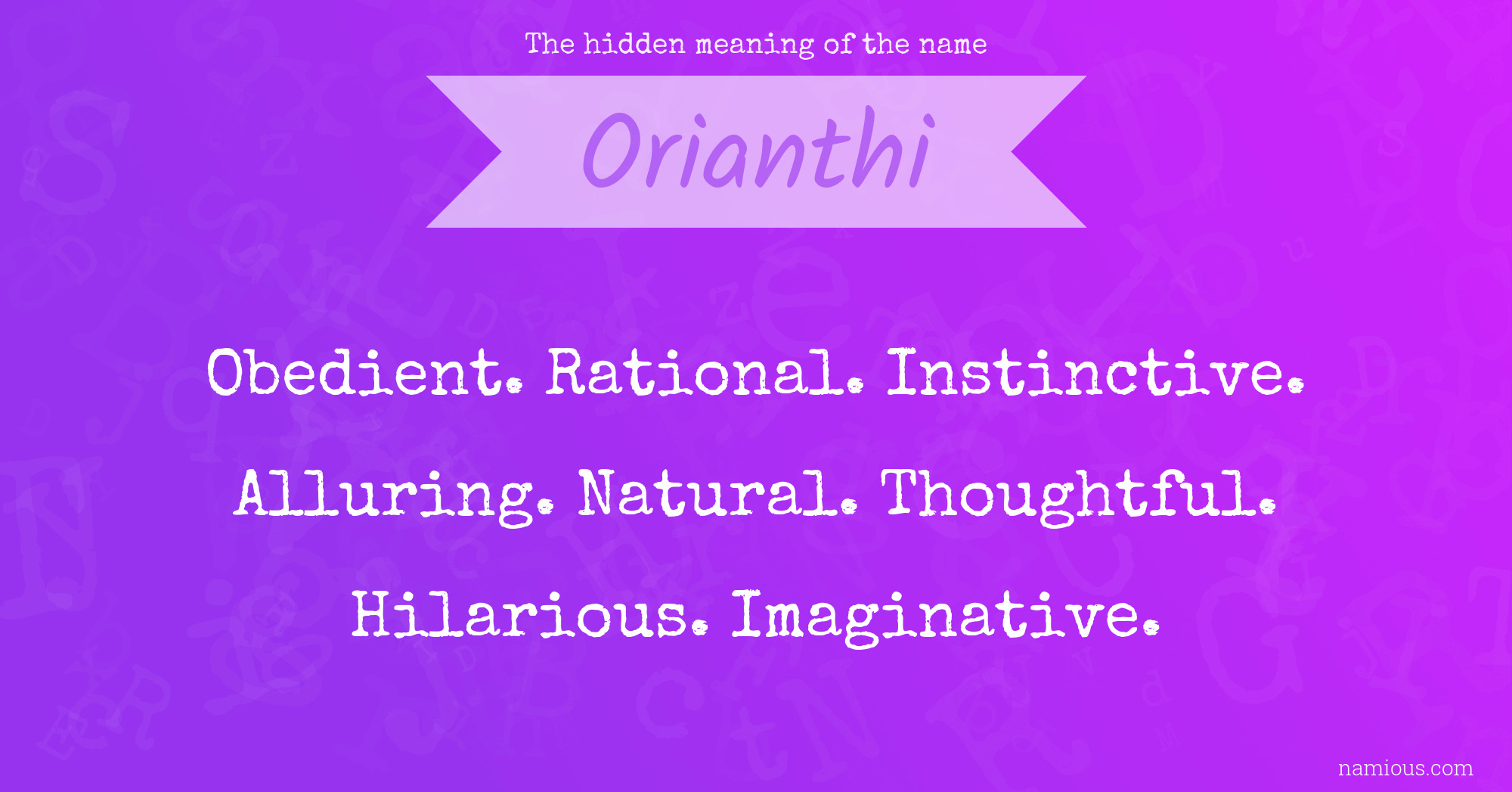 The hidden meaning of the name Orianthi