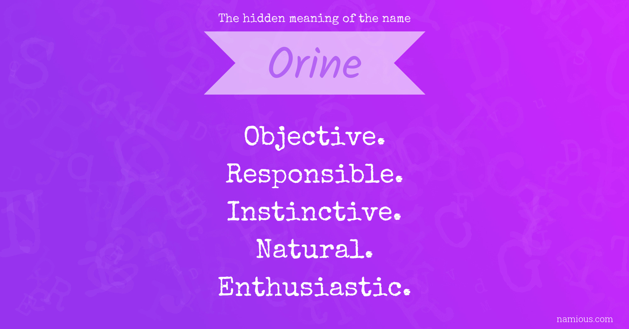 The hidden meaning of the name Orine