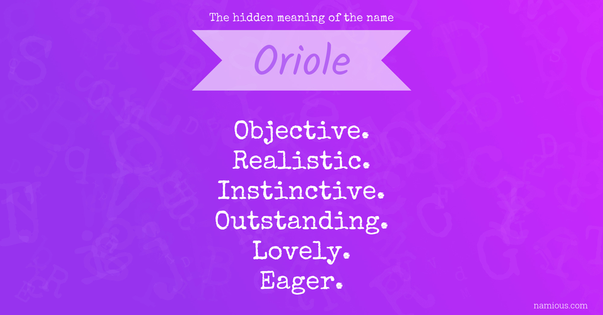 The hidden meaning of the name Oriole