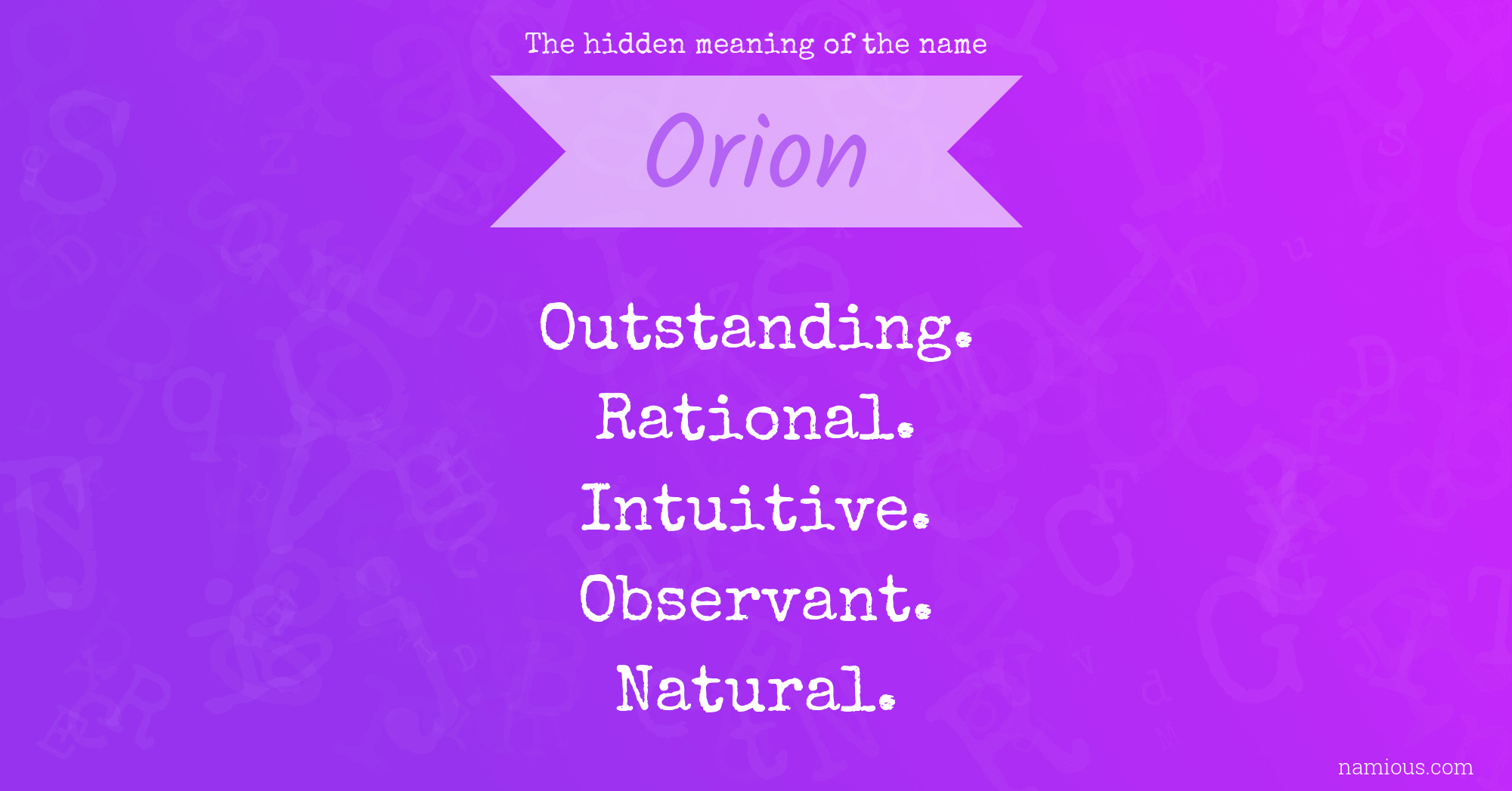 The hidden meaning of the name Orion