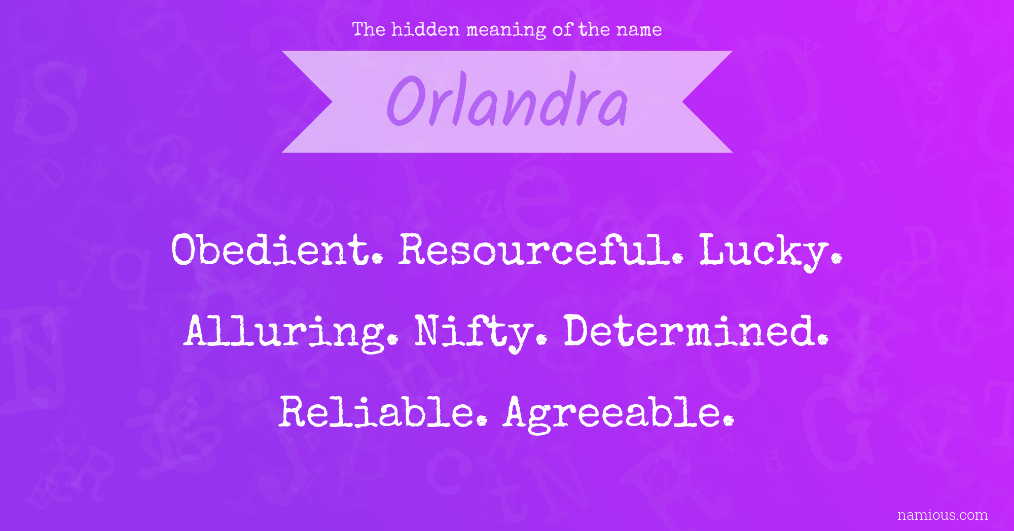 The hidden meaning of the name Orlandra