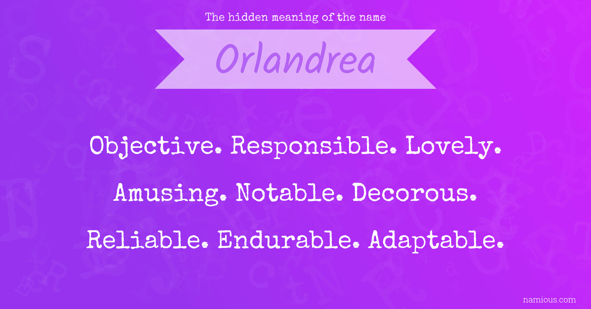 The hidden meaning of the name Orlandrea