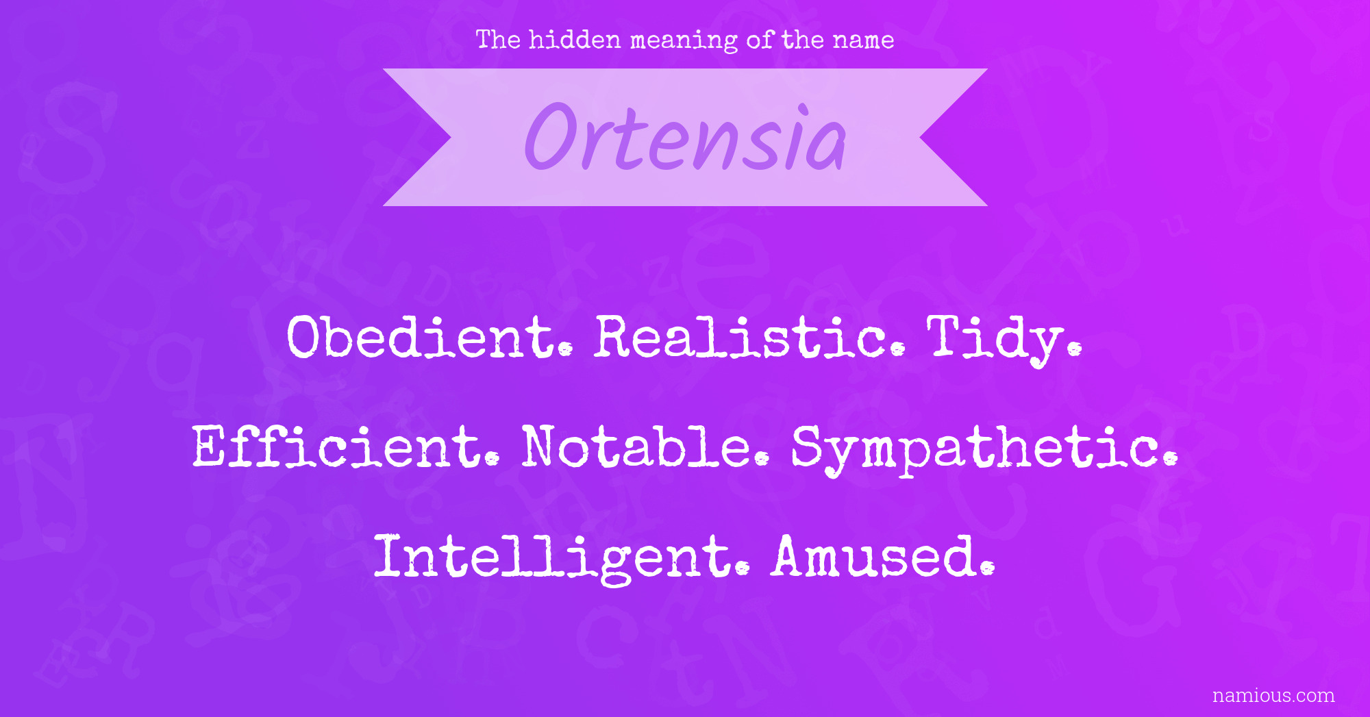 The hidden meaning of the name Ortensia