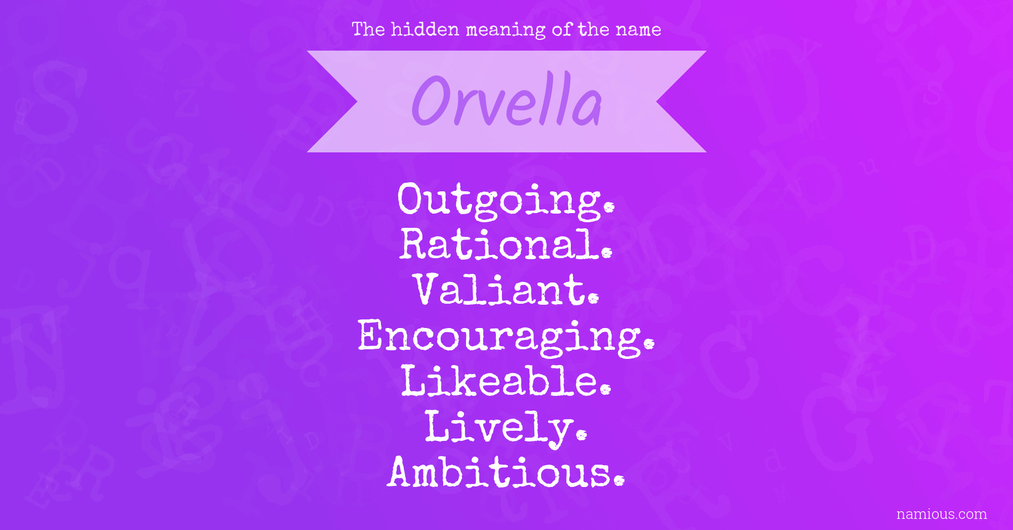 The hidden meaning of the name Orvella