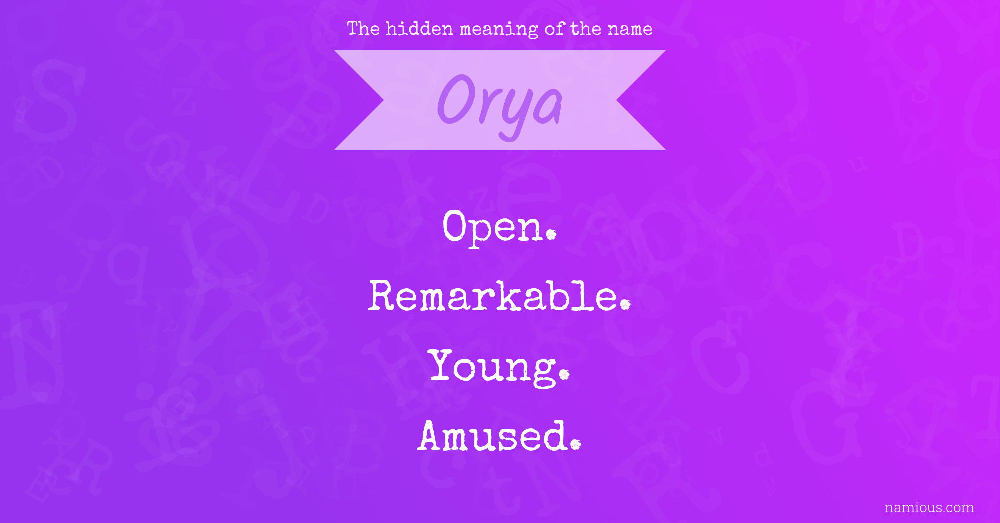 The hidden meaning of the name Orya