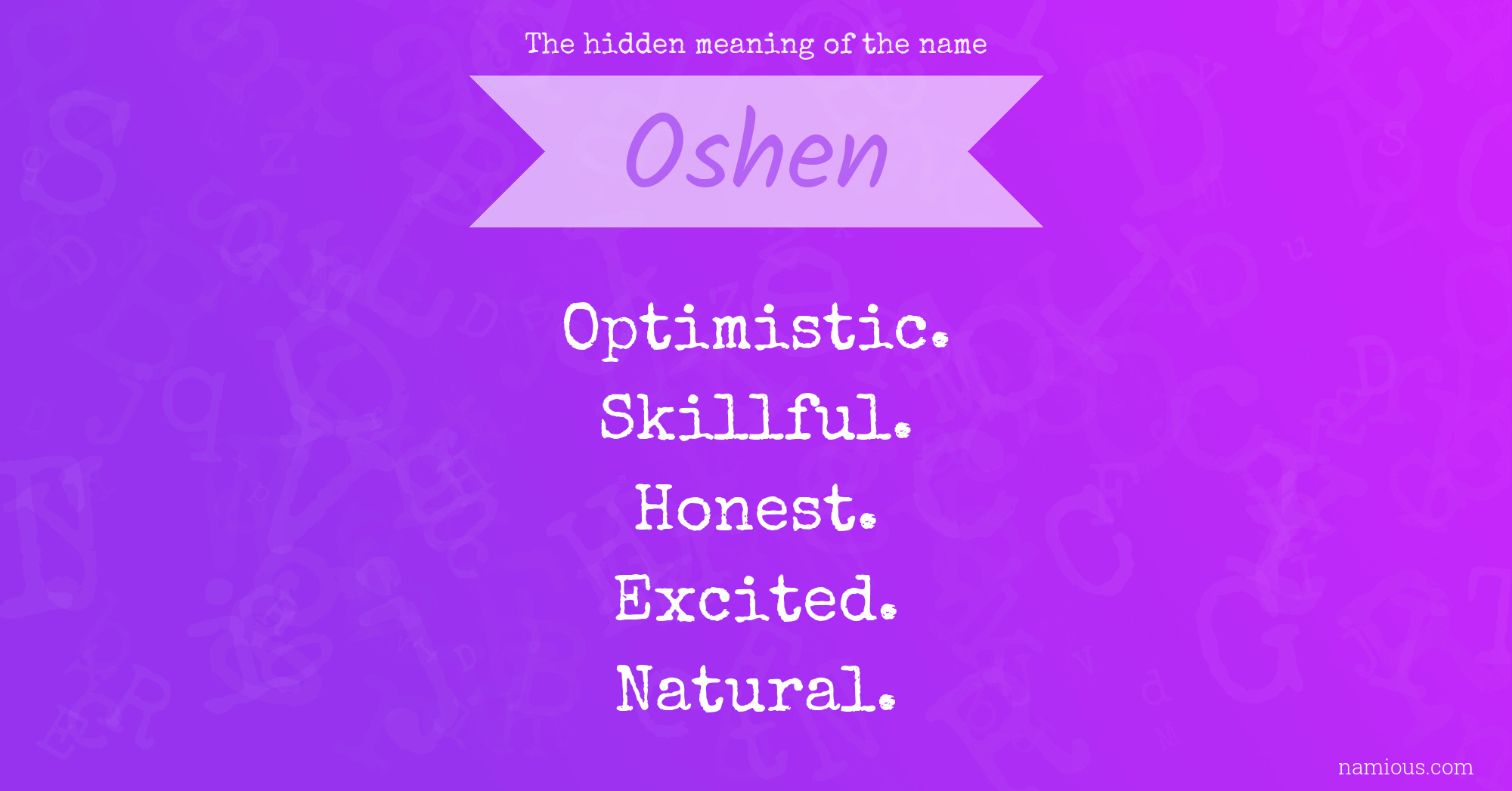 The hidden meaning of the name Oshen