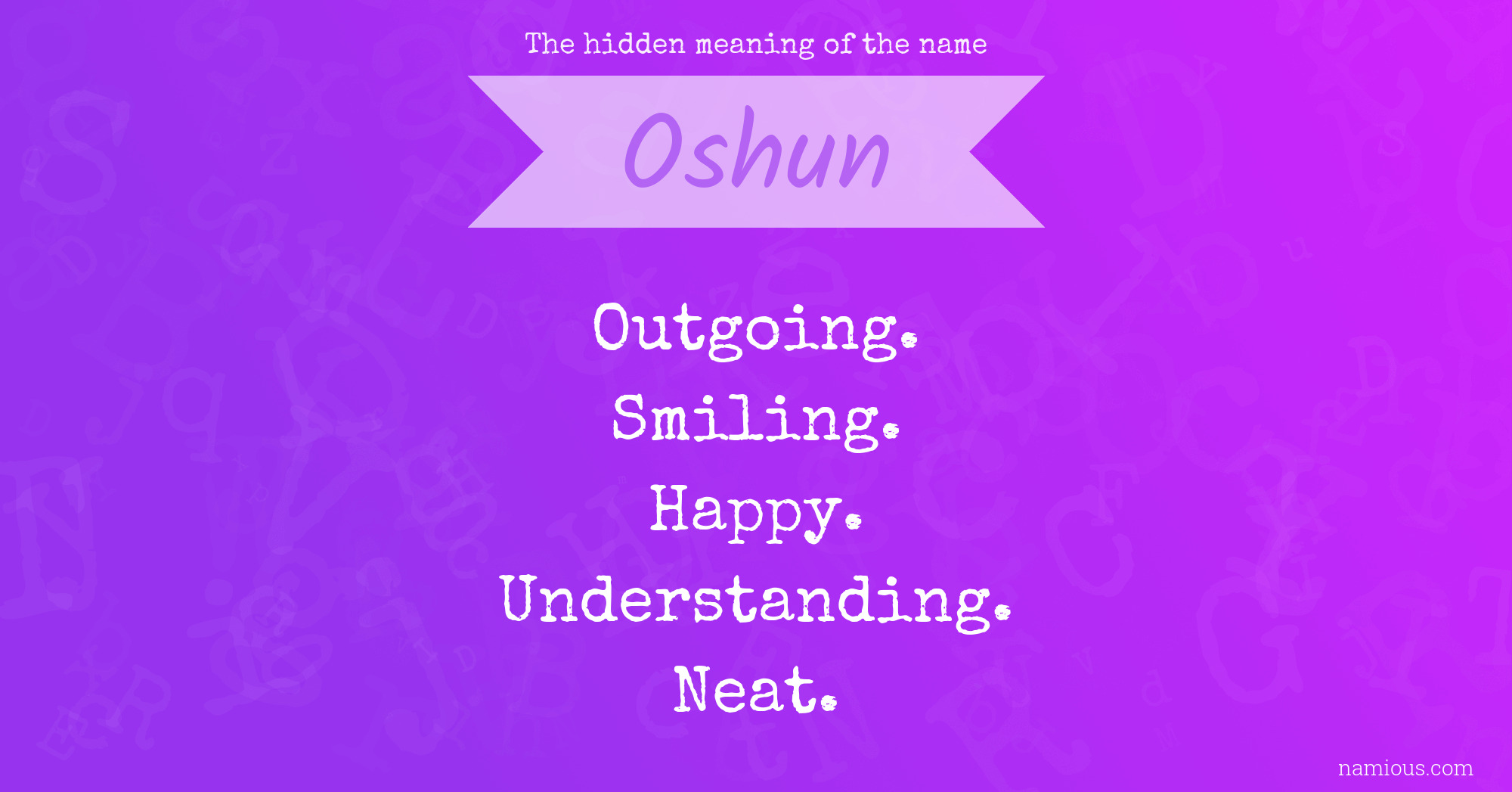 The hidden meaning of the name Oshun