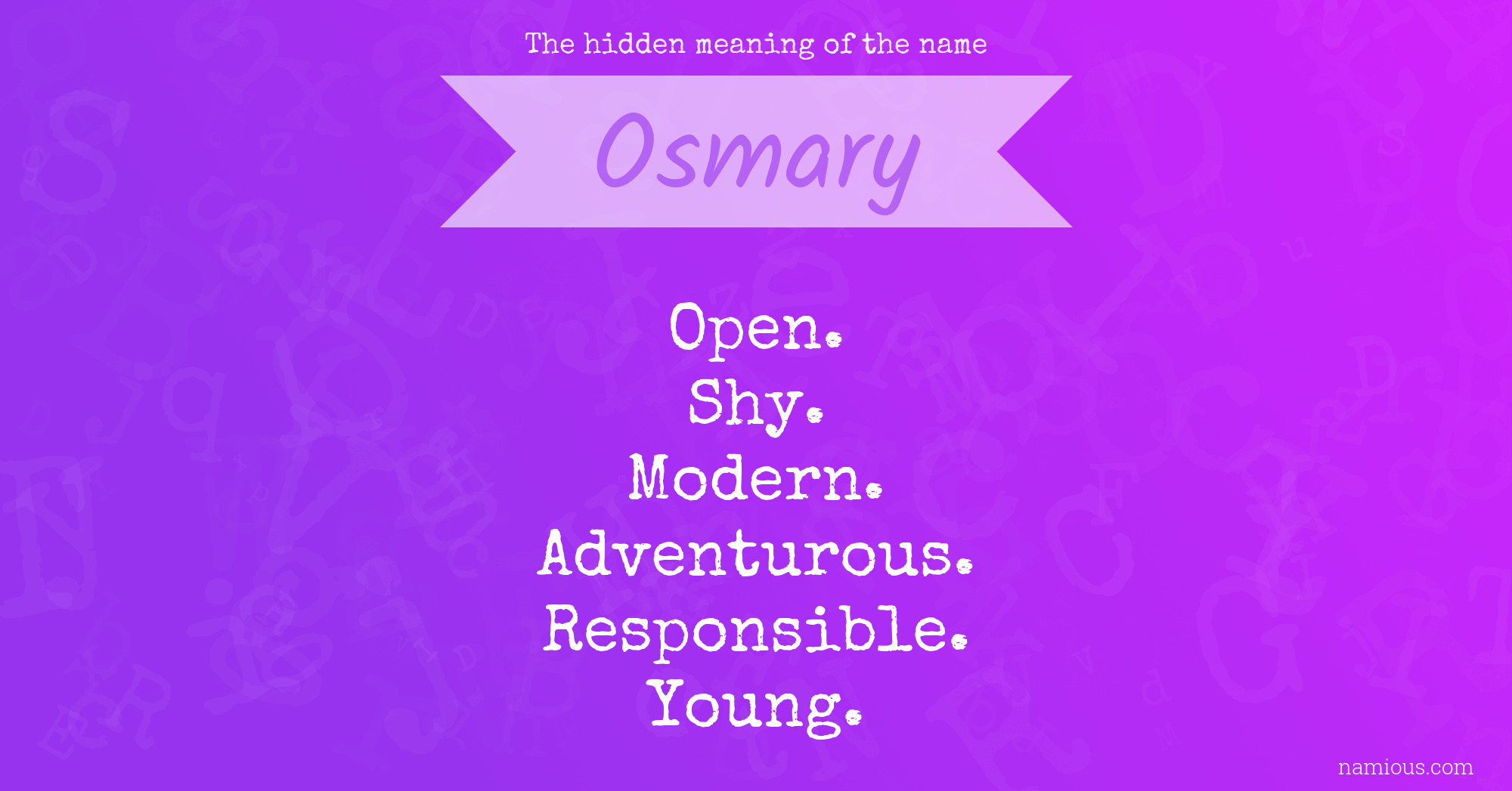 The hidden meaning of the name Osmary