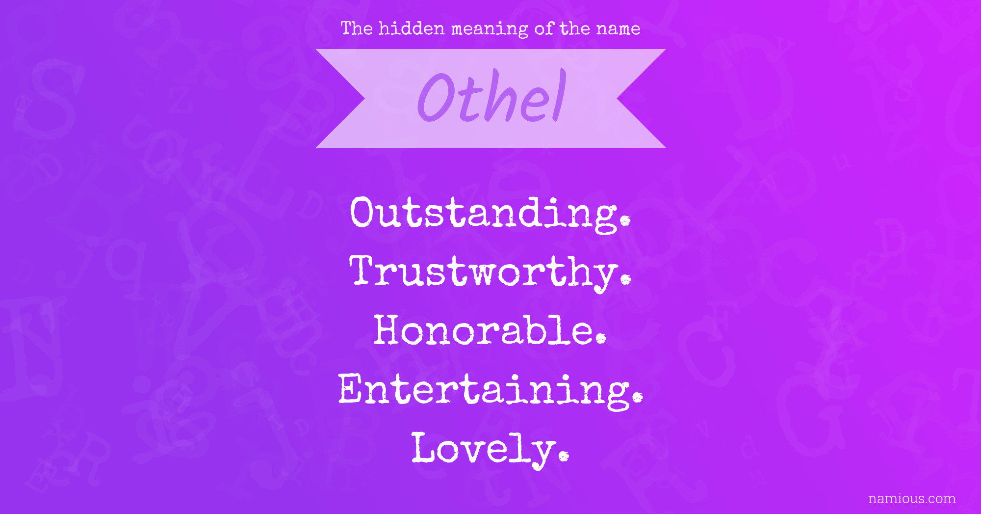 The hidden meaning of the name Othel