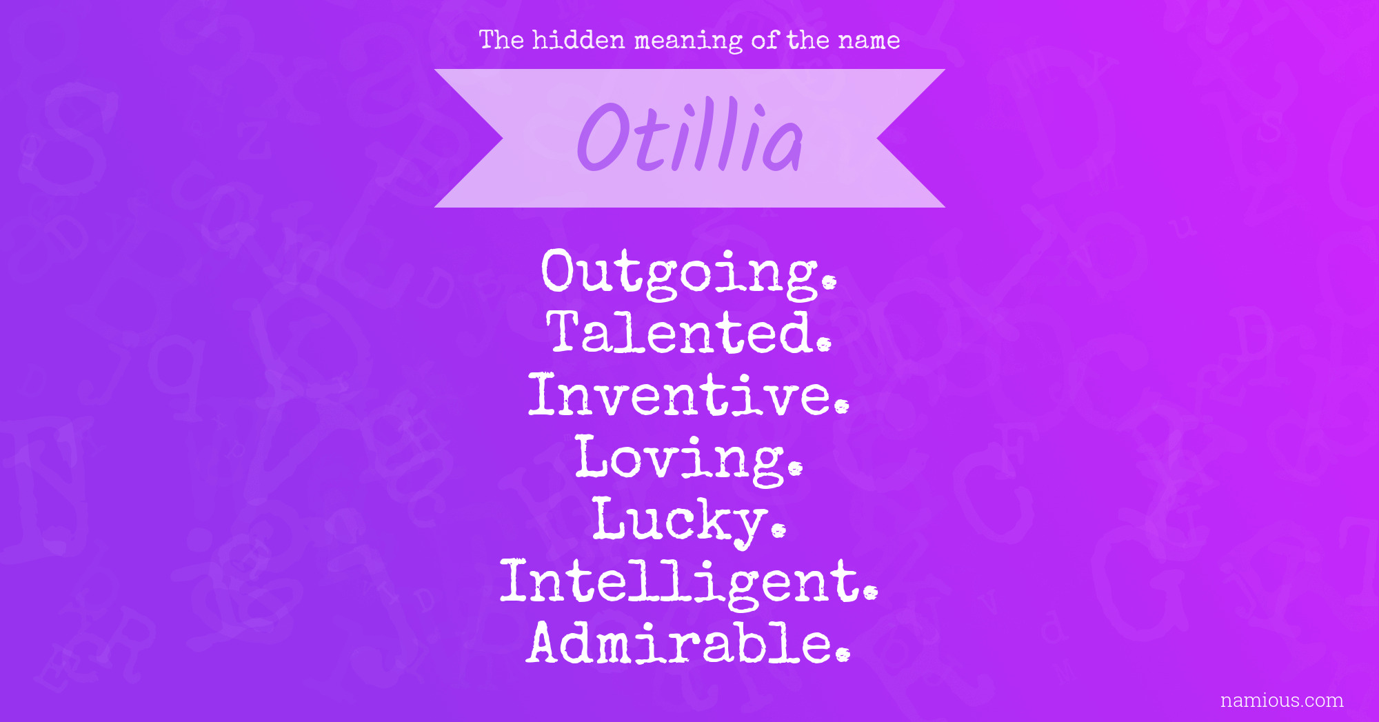 The hidden meaning of the name Otillia