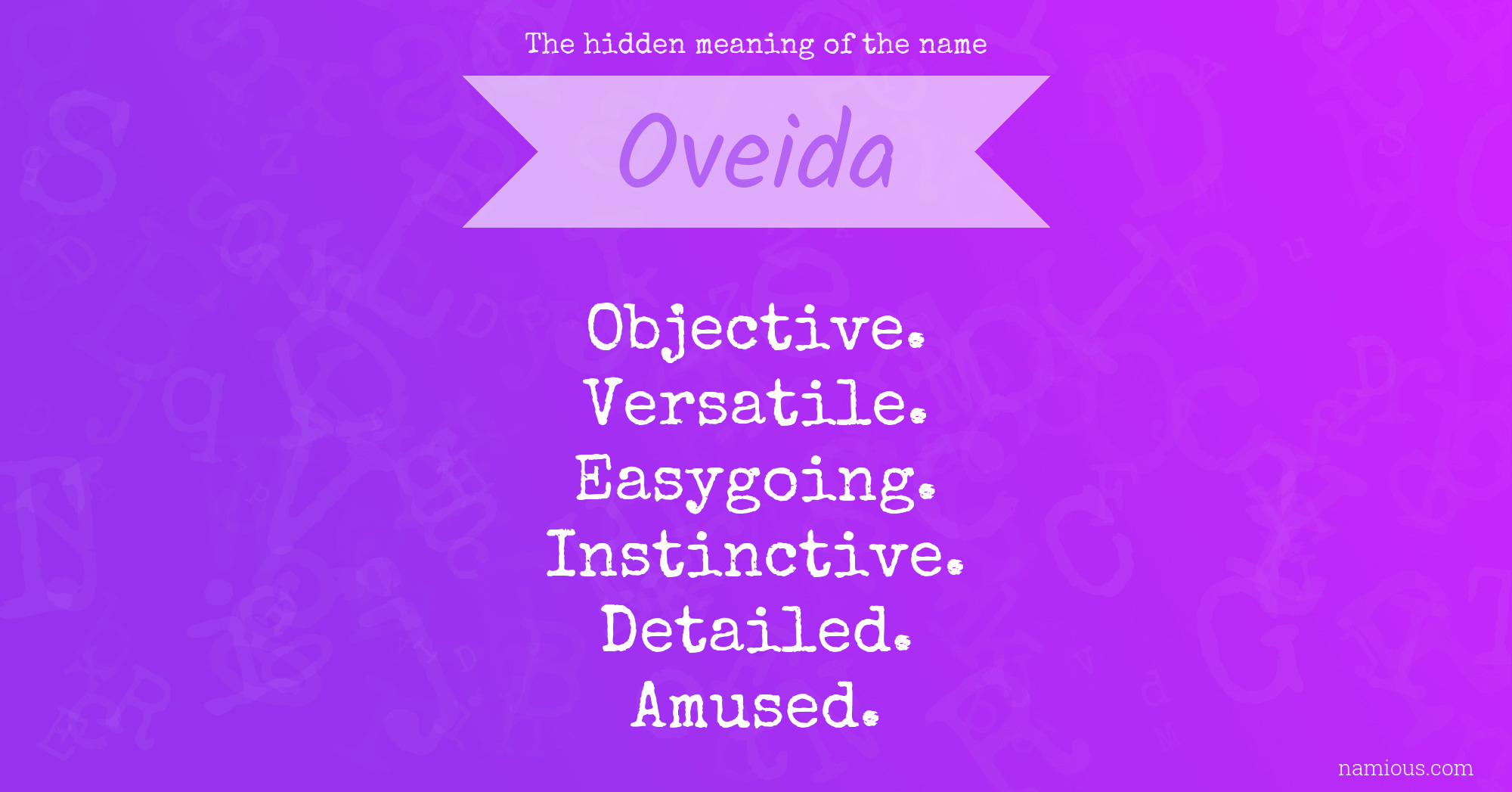 The hidden meaning of the name Oveida