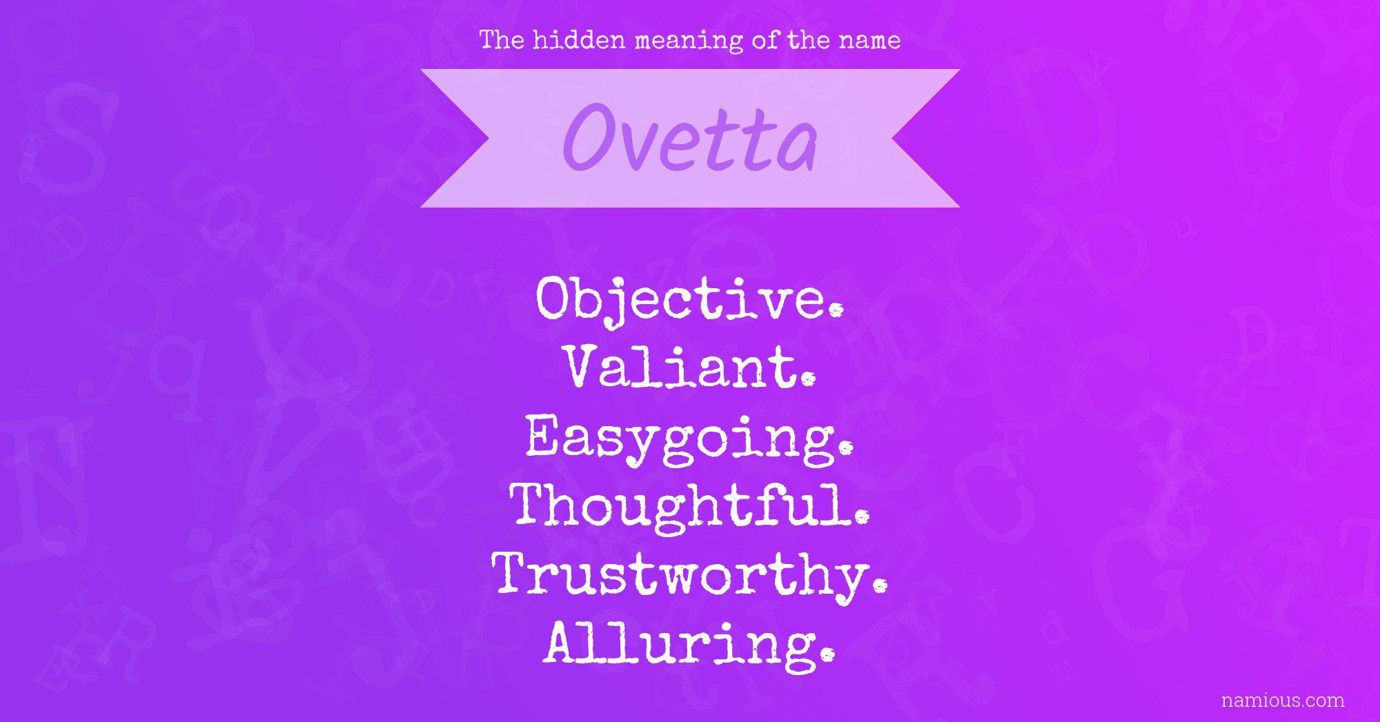 The hidden meaning of the name Ovetta