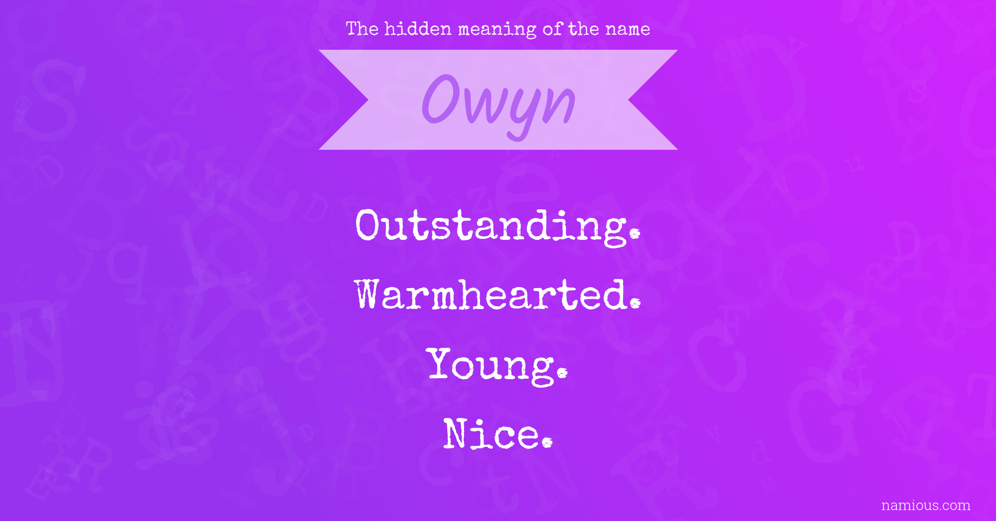 The hidden meaning of the name Owyn