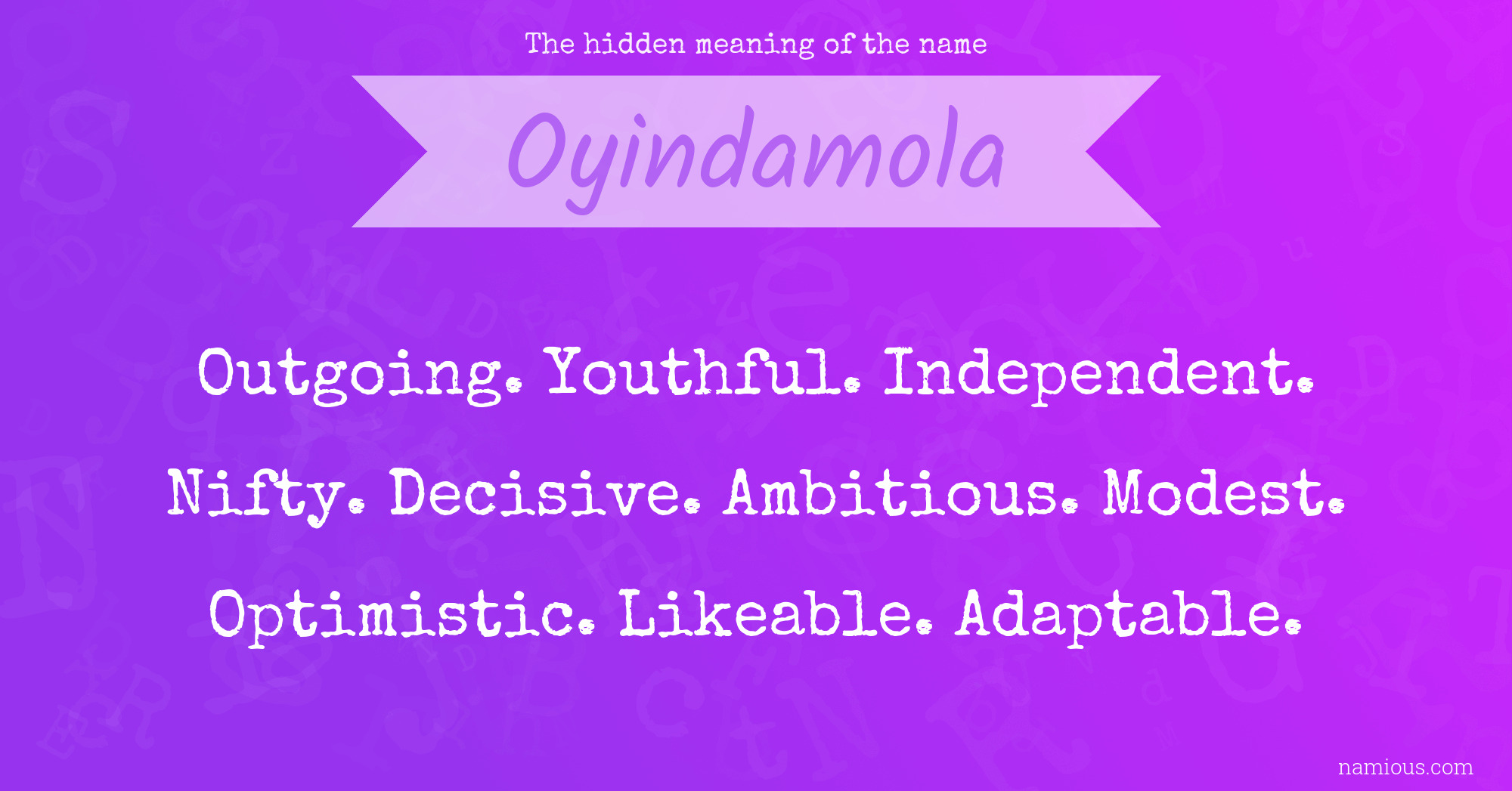 The hidden meaning of the name Oyindamola