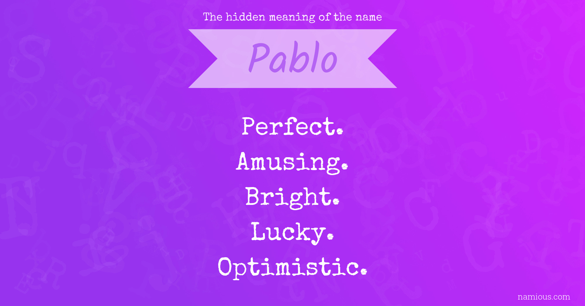 The hidden meaning of the name Pablo