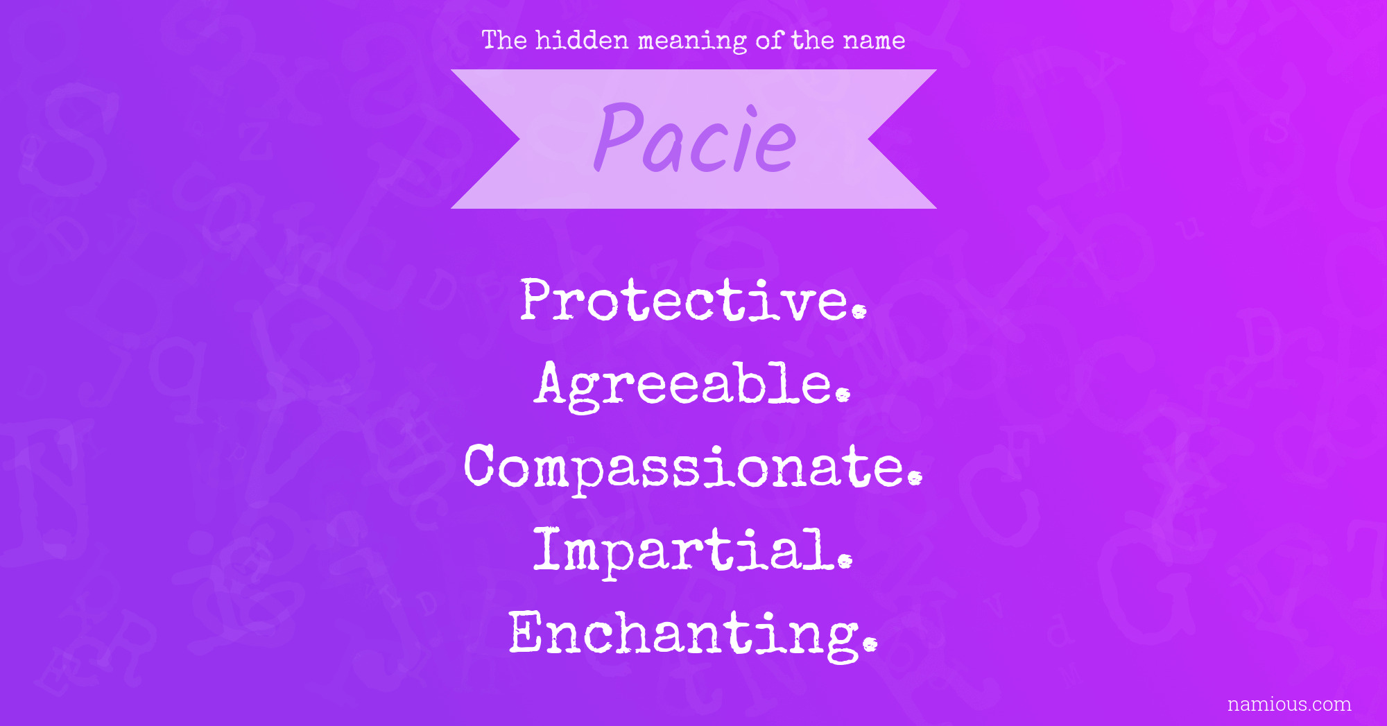 The hidden meaning of the name Pacie