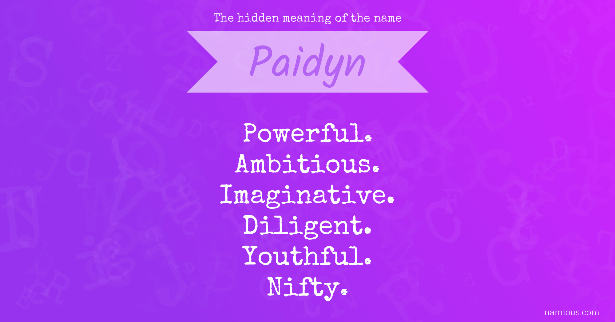 The hidden meaning of the name Paidyn