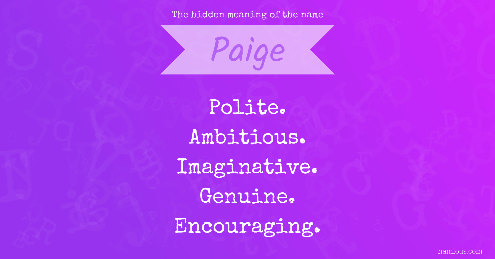 The Hidden Meaning Of The Name Paige Namious