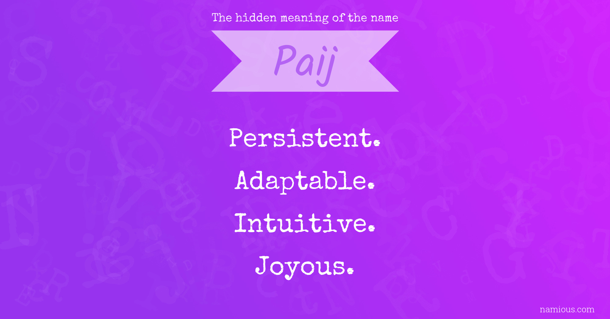 The hidden meaning of the name Paij