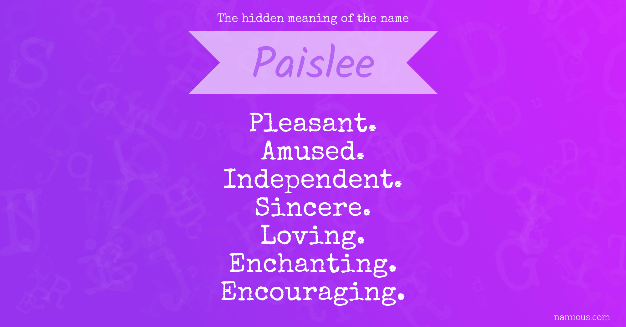 The hidden meaning of the name Paislee