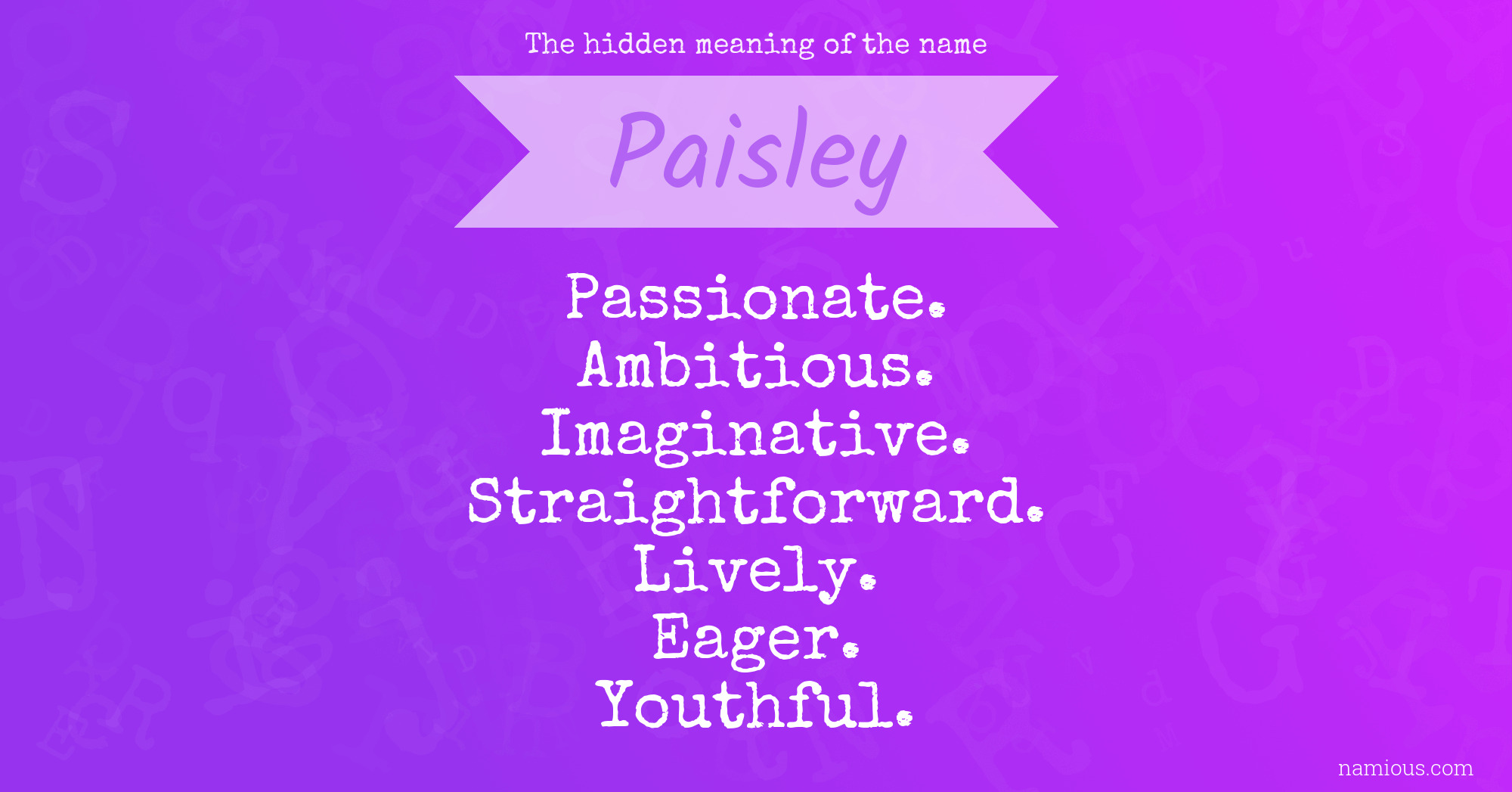 The hidden meaning of the name Paisley