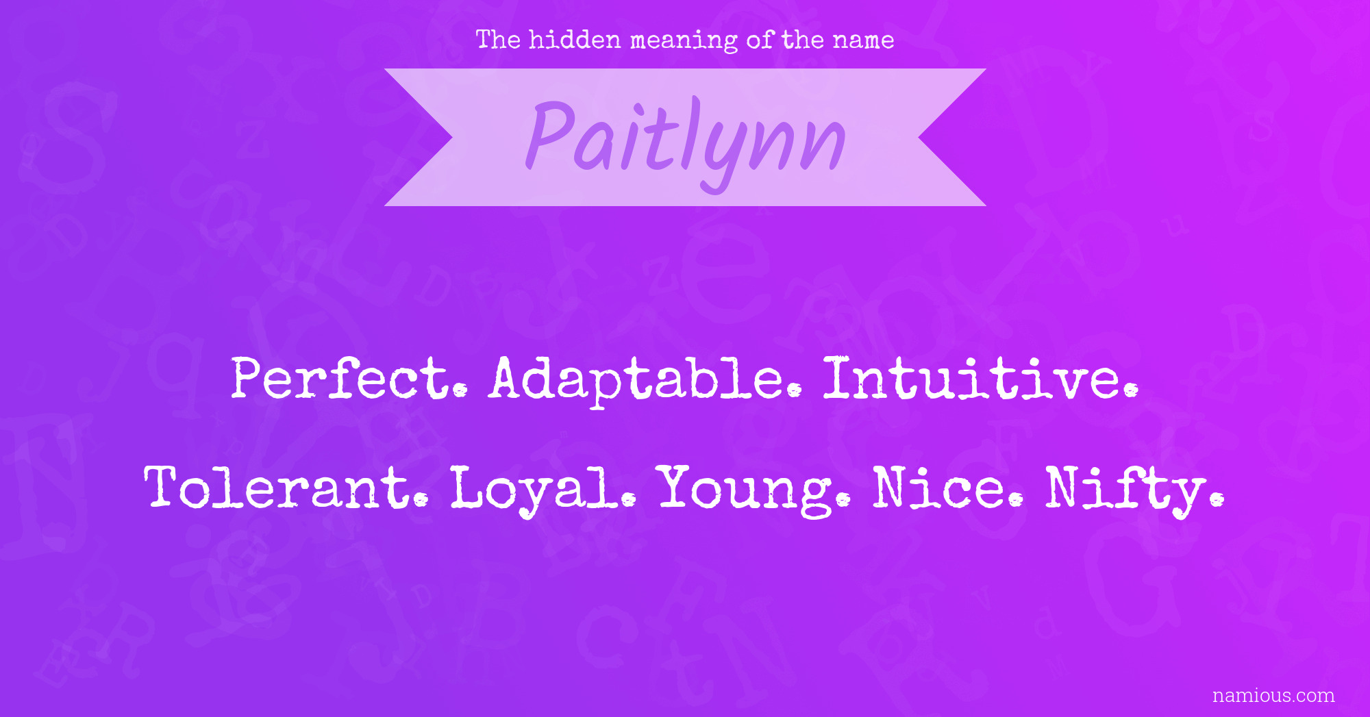 The hidden meaning of the name Paitlynn