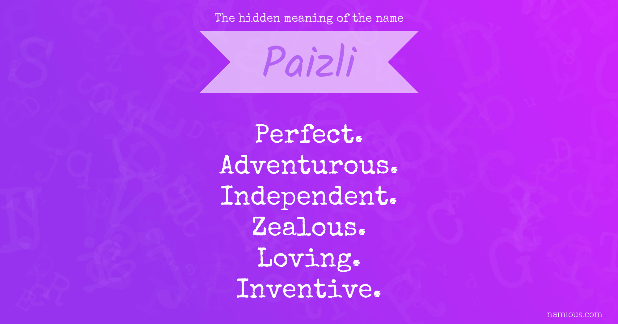 The hidden meaning of the name Paizli