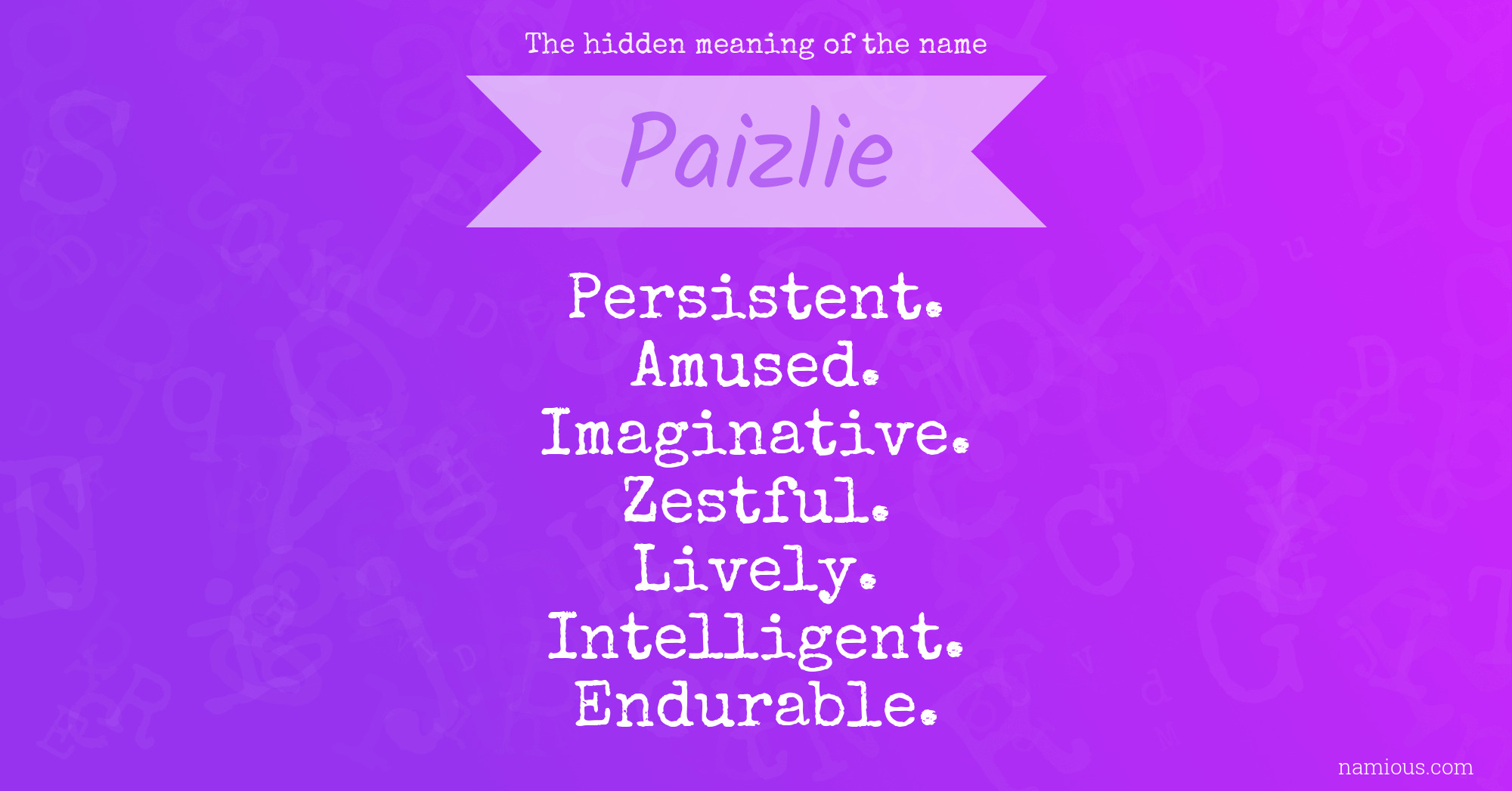 The hidden meaning of the name Paizlie