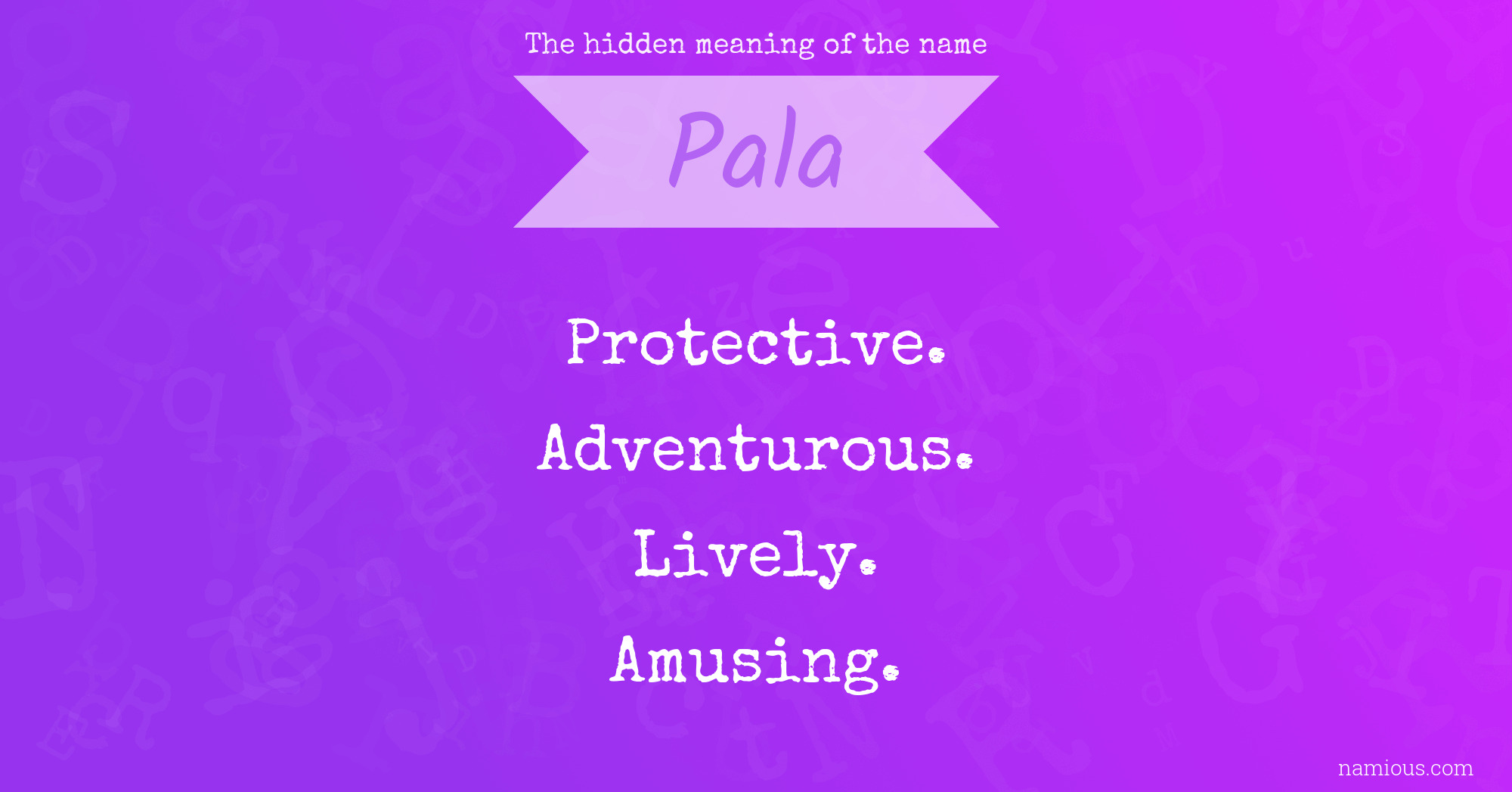 The hidden meaning of the name Pala