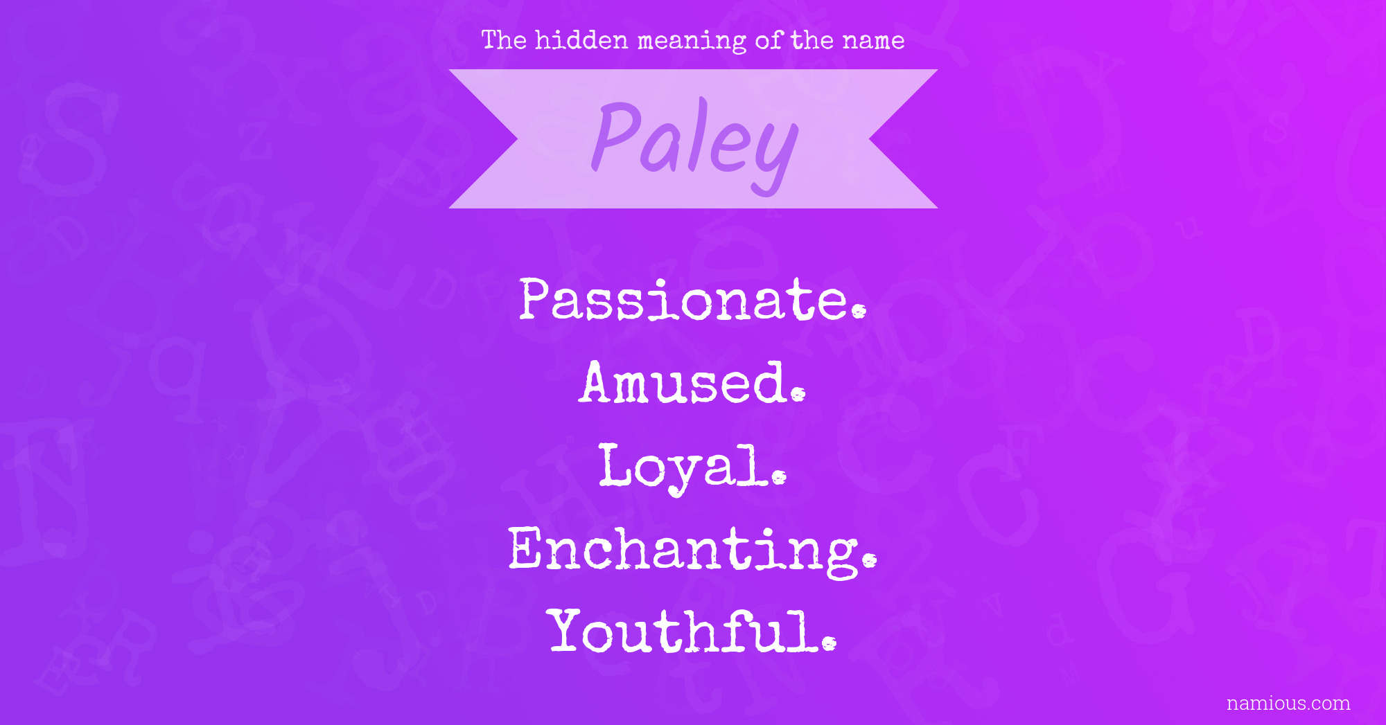 The hidden meaning of the name Paley