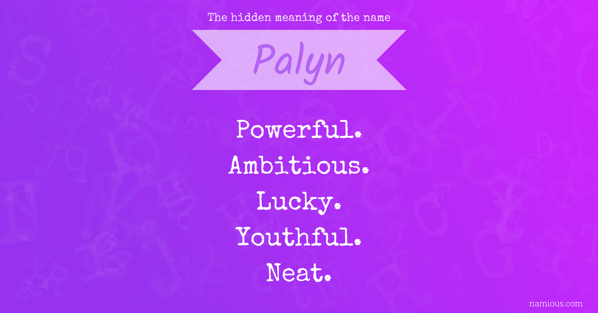 The hidden meaning of the name Palyn