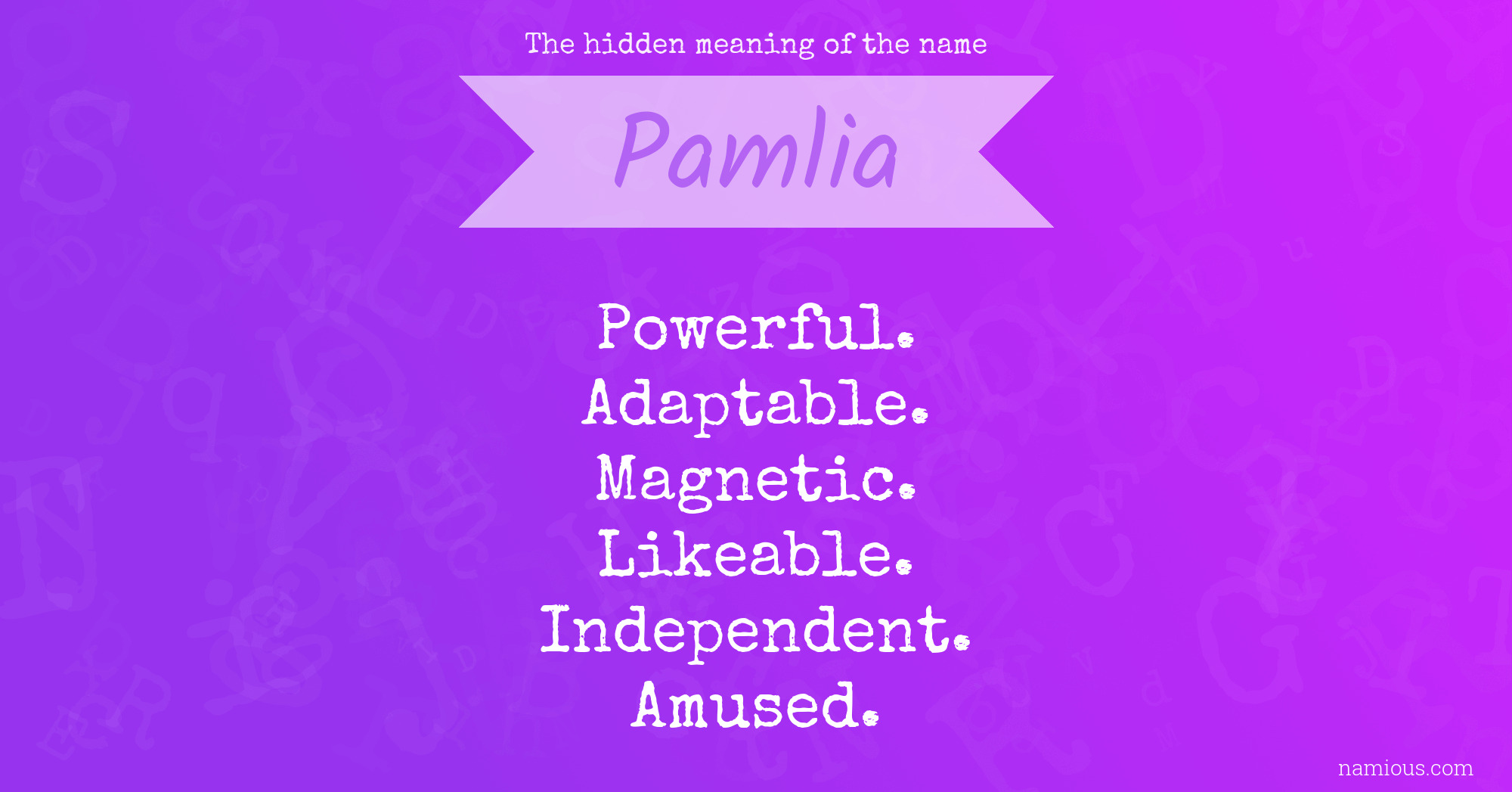 The hidden meaning of the name Pamlia