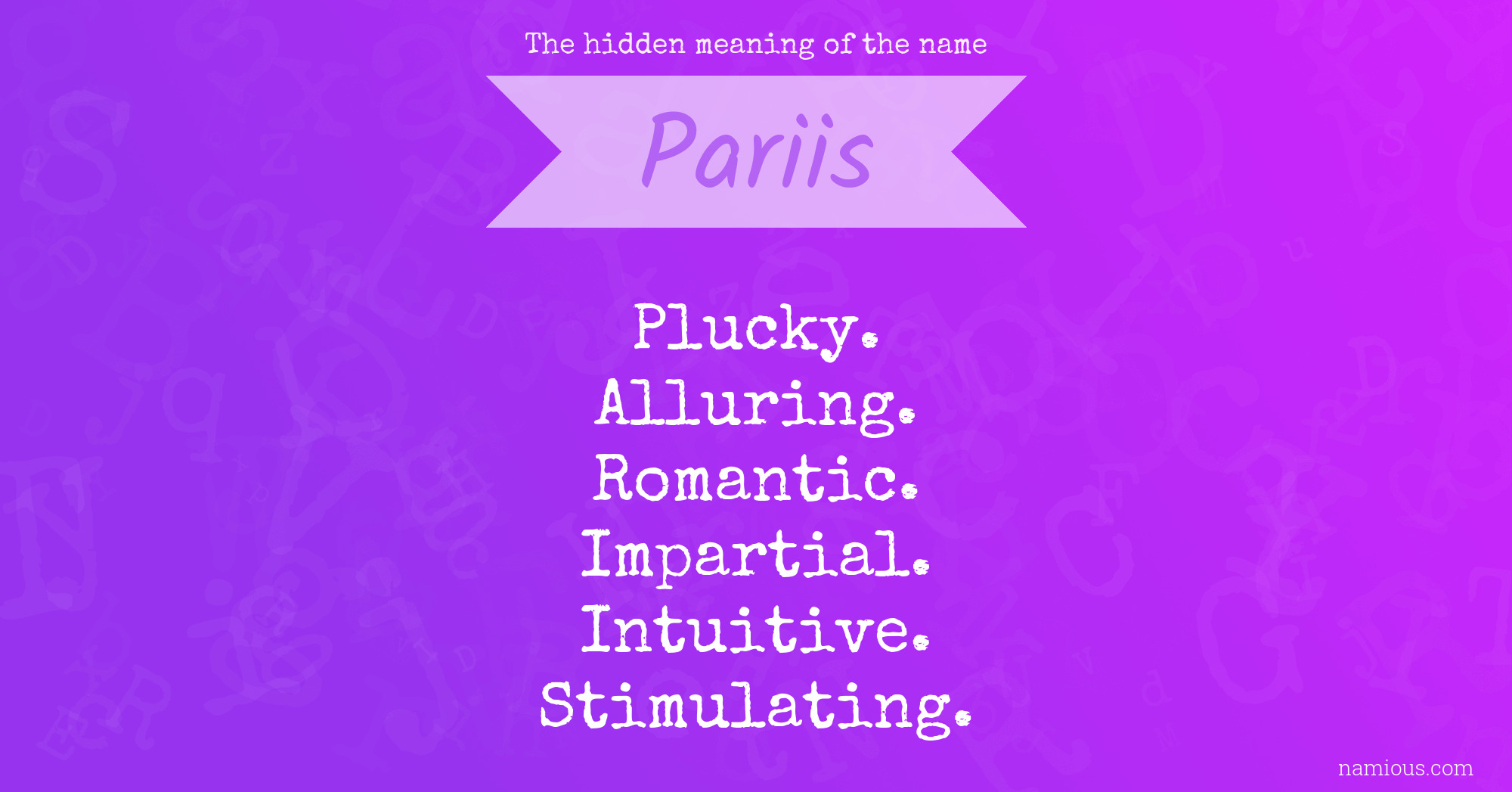 The hidden meaning of the name Pariis